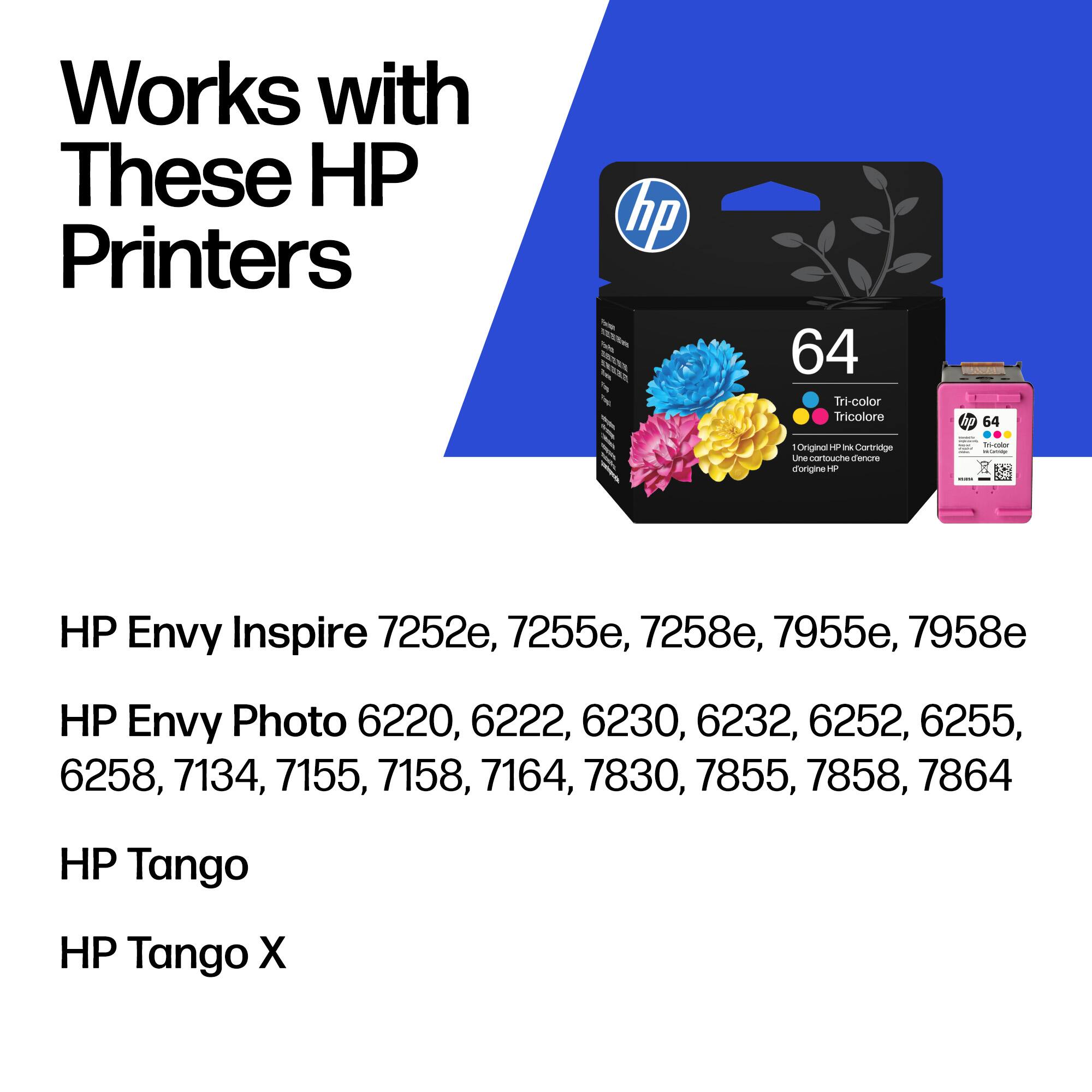 Works with These HP Printers

HP Envy Inspire 7252e, 7255e, 7258e, 7955e, 7958e

HP Envy Photo 6220, 6222, 6230, 6232, 6252, 6255, 6258, 7134, 7155, 7158, 7164, 7830, 7855, 7858, 7864

HP Tango

HP Tango X