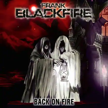 FRANK BLACKFIRE
BACK ON FIRE