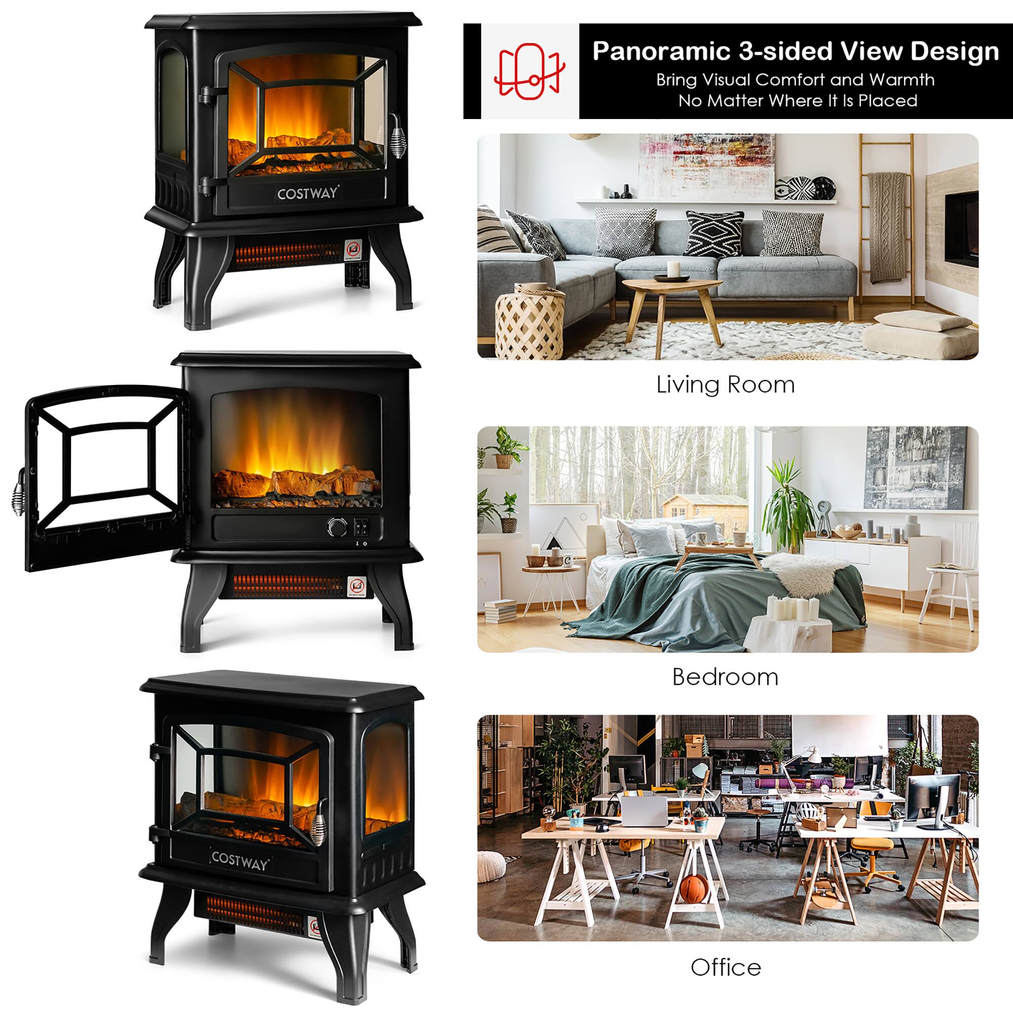 Panoramic 3-sided View Design  
Bring Visual Comfort and Warmth No Matter Where It Is Placed

COSTWAY  
Living Room  
Bedroom  
COSTWAY  
Office