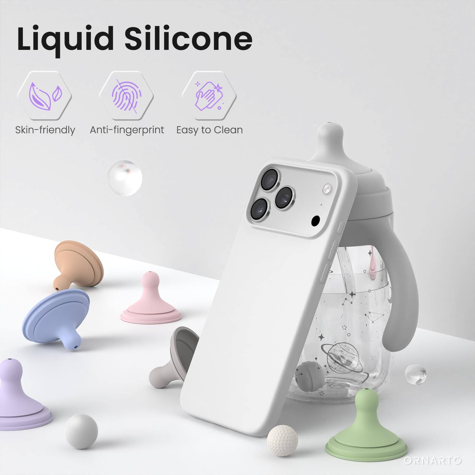 Liquid Silicone  
Skin-friendly Anti-fingerprint Easy to Clean  
ORNARTO