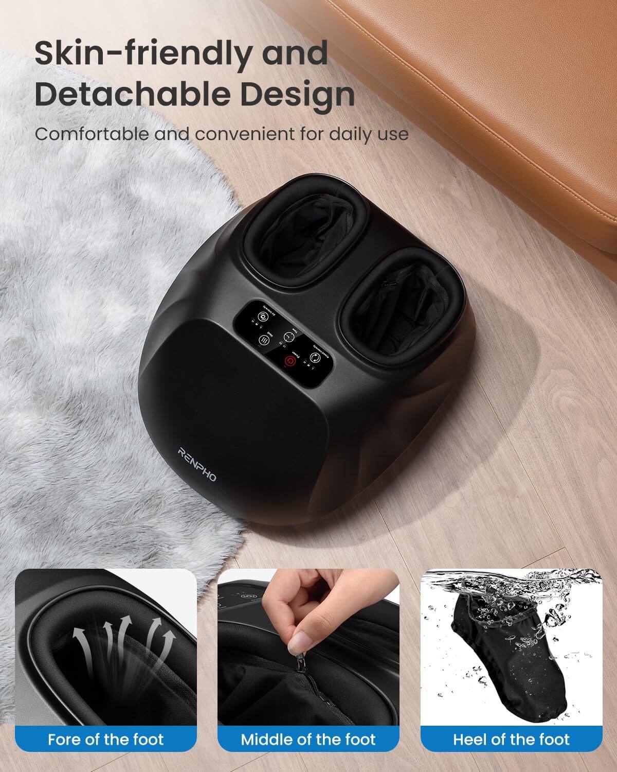 Skin-friendly and Detachable Design  
Comfortable and convenient for daily use  

Fore of the foot  
Middle of the foot  
Heel of the foot