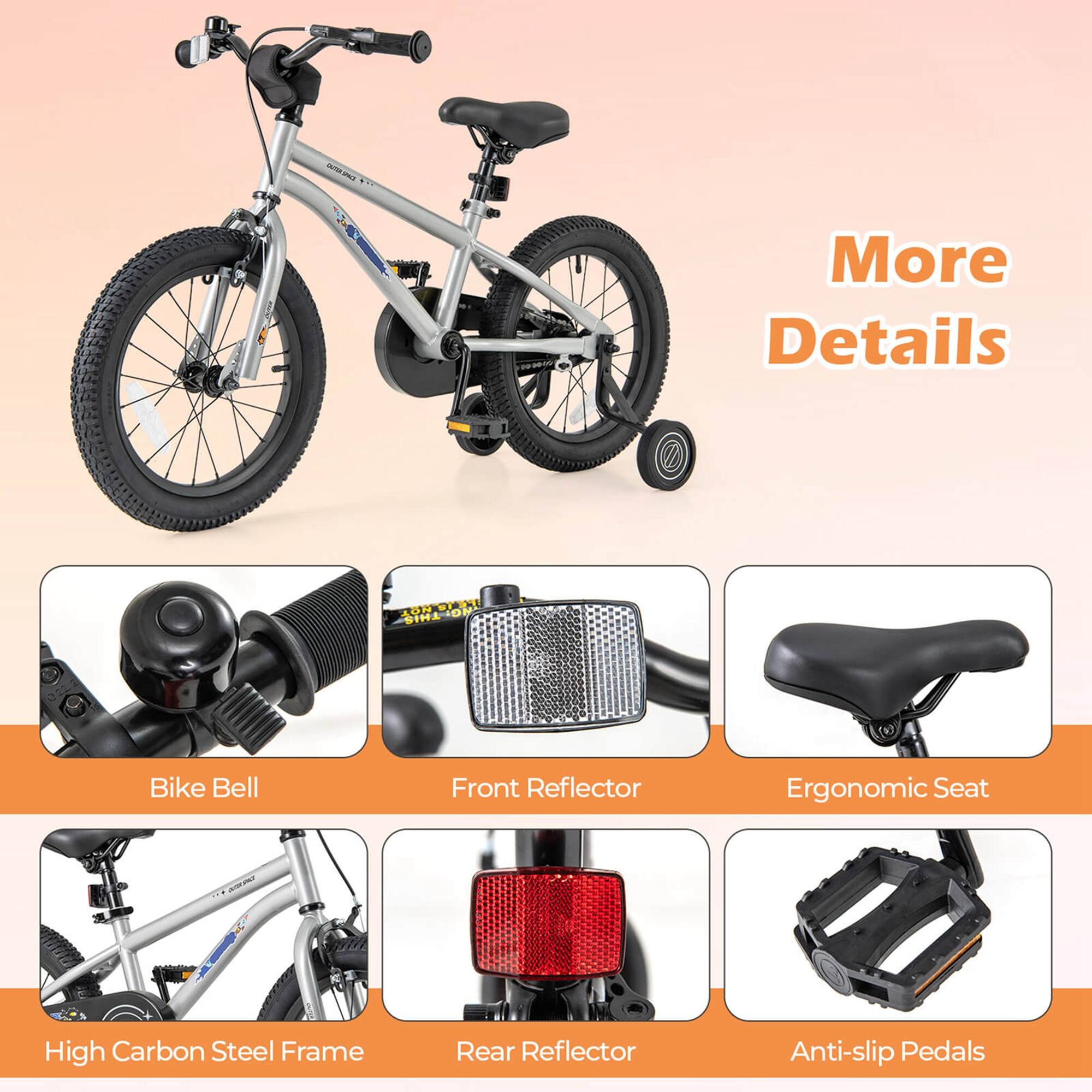 More Details

- Bike Bell
- Front Reflector
- Ergonomic Seat
- High Carbon Steel Frame
- Rear Reflector
- Anti-slip Pedals