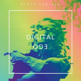 Dirty Shrines - Digital Ego - VINYL LP