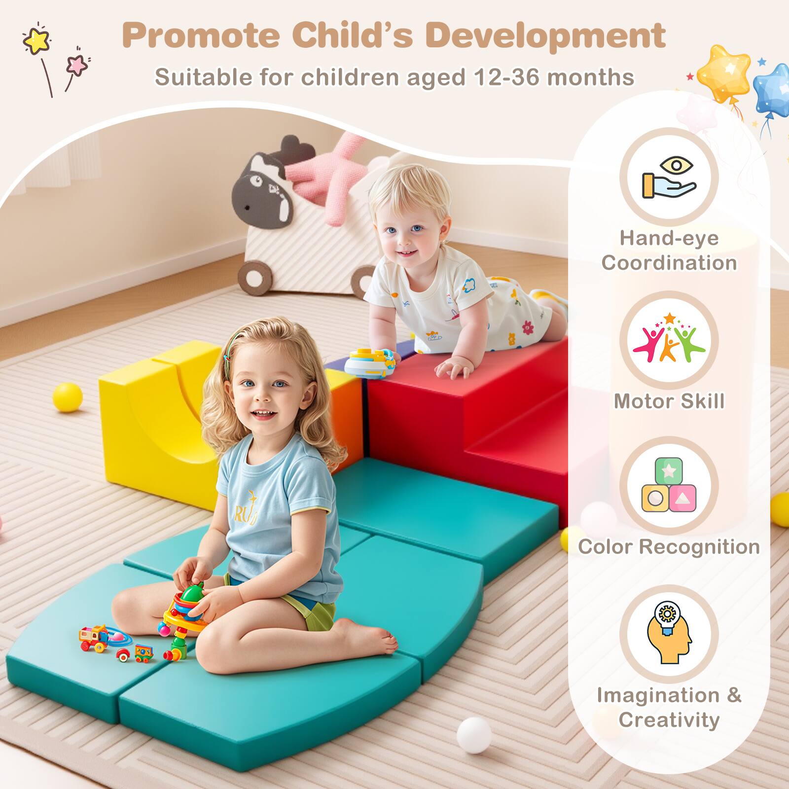 Promote Child's Development  
Suitable for children aged 12-36 months  

- Hand-eye Coordination  
- Motor Skill  
- Color Recognition  
- Imagination & Creativity