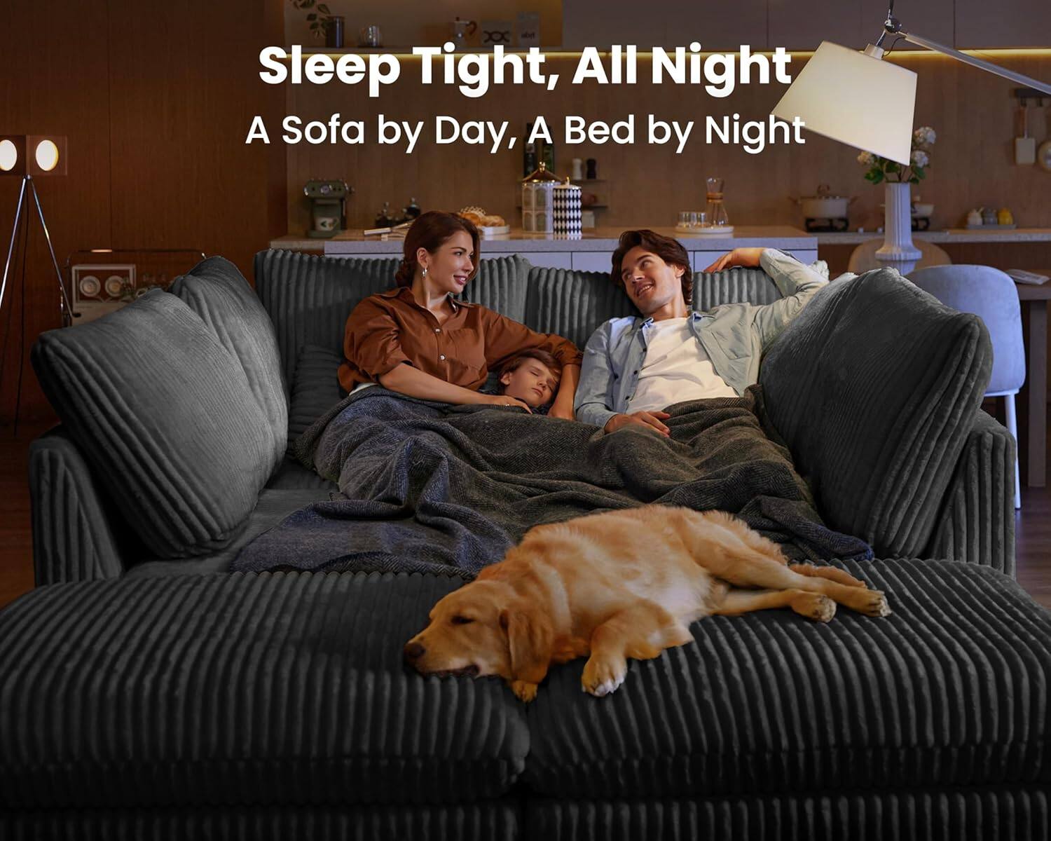Sleep Tight, All Night  
A Sofa by Day, A Bed by Night