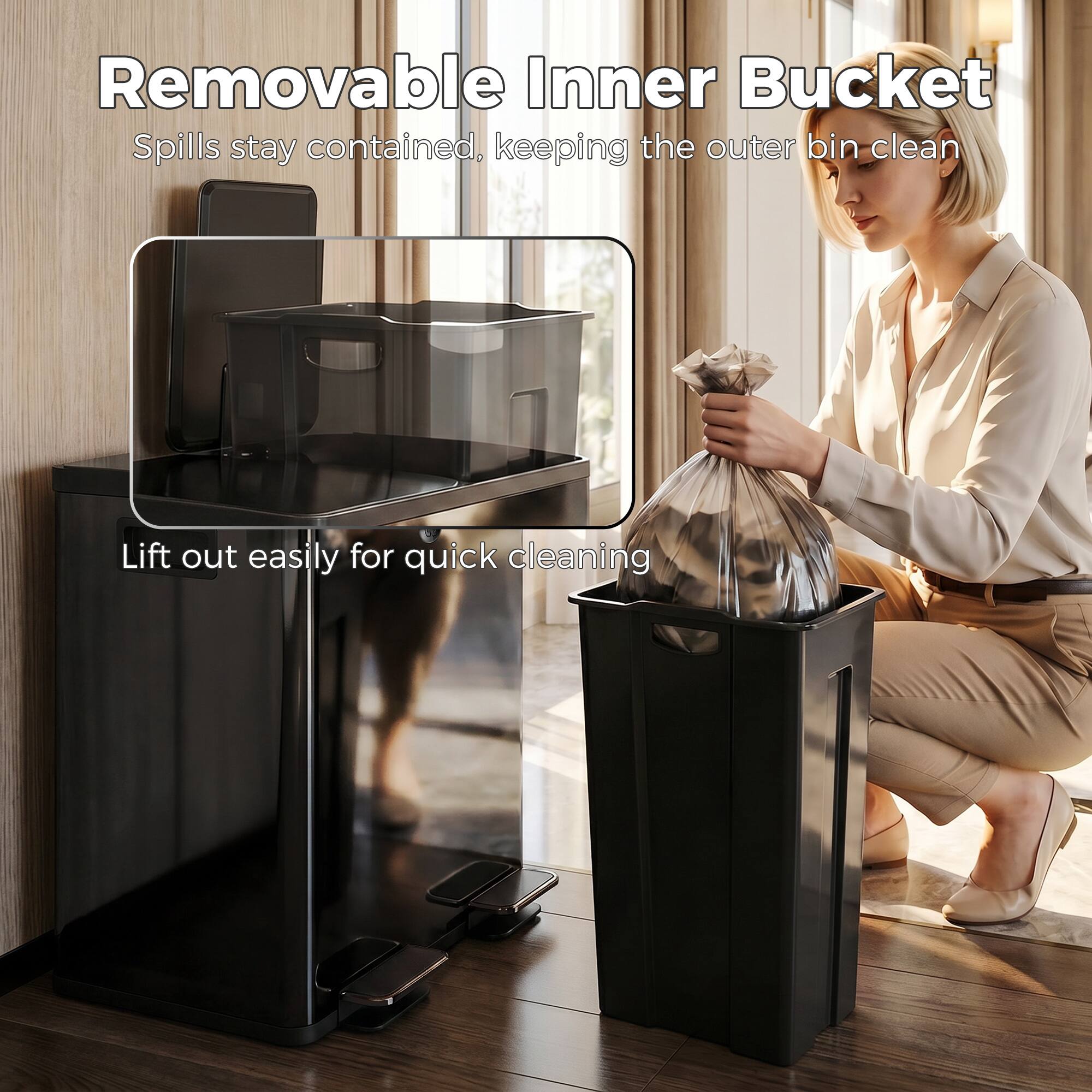 Removable Inner Bucket  
Spills stay contained, keeping the outer bin clean  
Lift out easily for quick cleaning