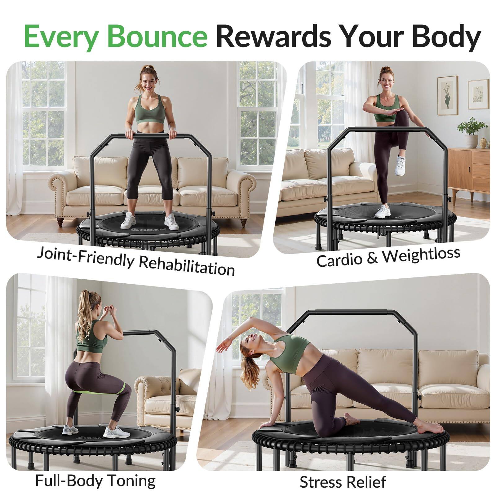 Every Bounce Rewards Your Body

- Joint-Friendly Rehabilitation
- Cardio & Weightloss
- Full-Body Toning
- Stress Relief