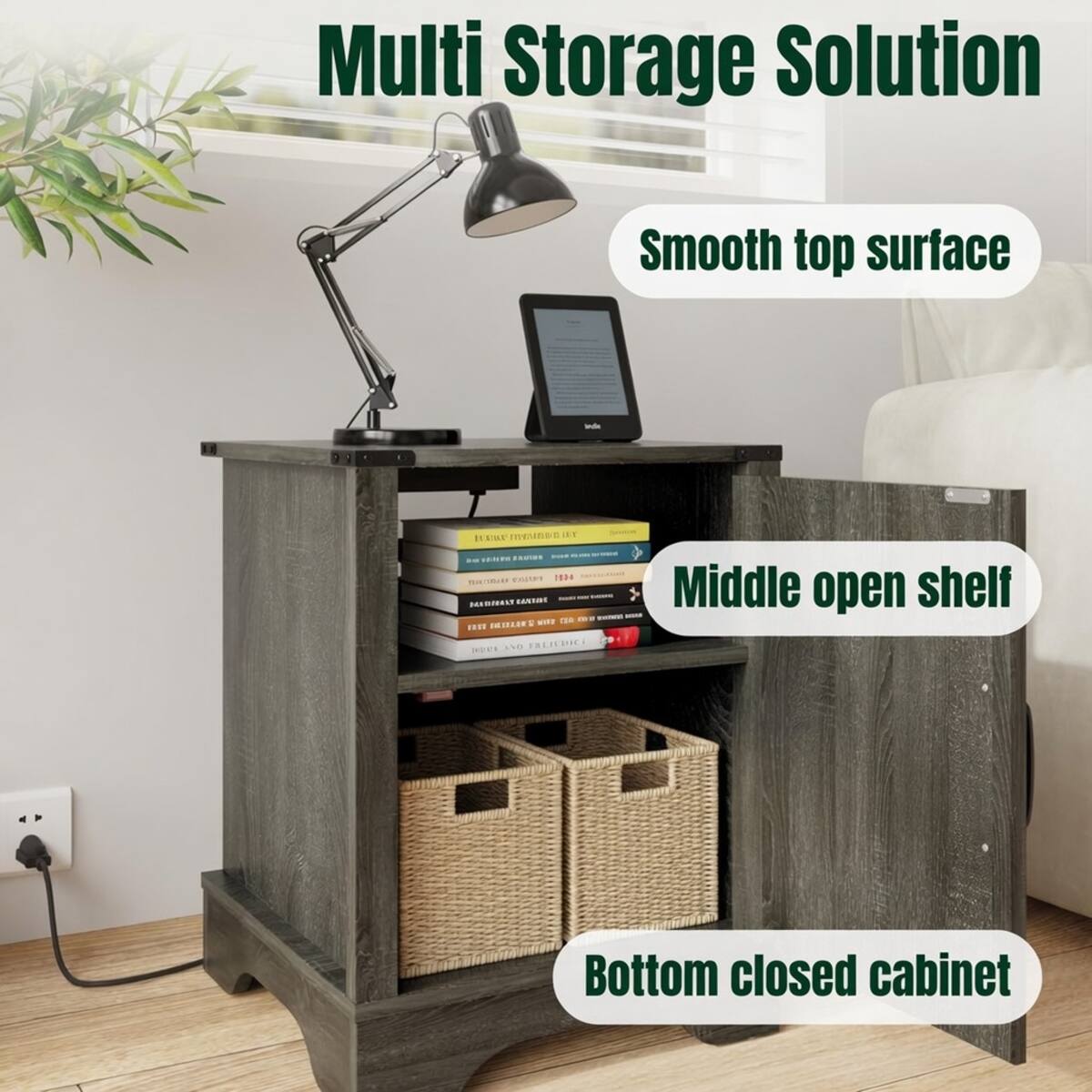 Multi Storage Solution  
Smooth top surface  
Middle open shelf  
Bottom closed cabinet