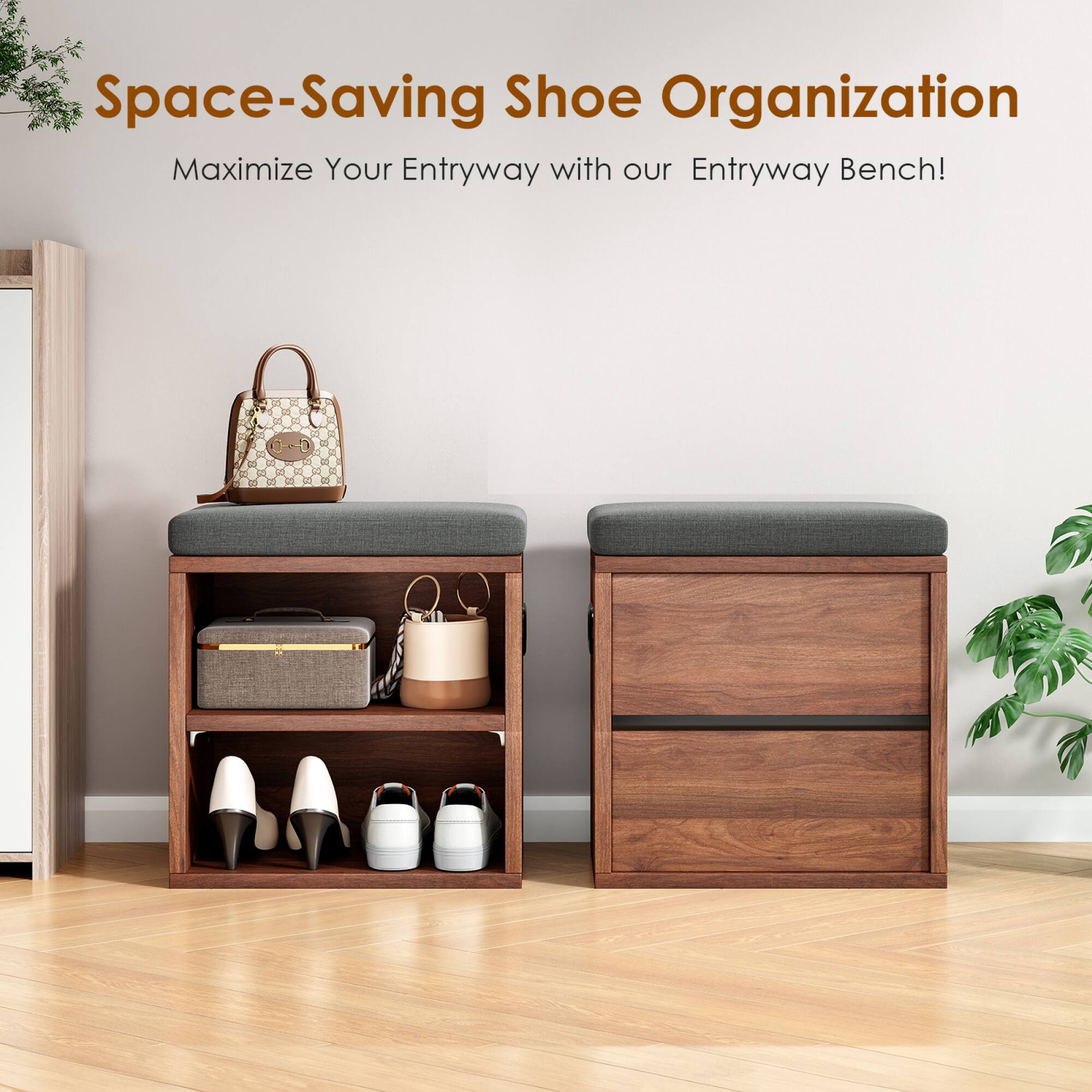 Space-Saving Shoe Organization  
Maximize Your Entryway with our Entryway Bench!