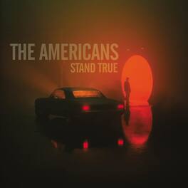 The Americans - Stand True - VINYL LP