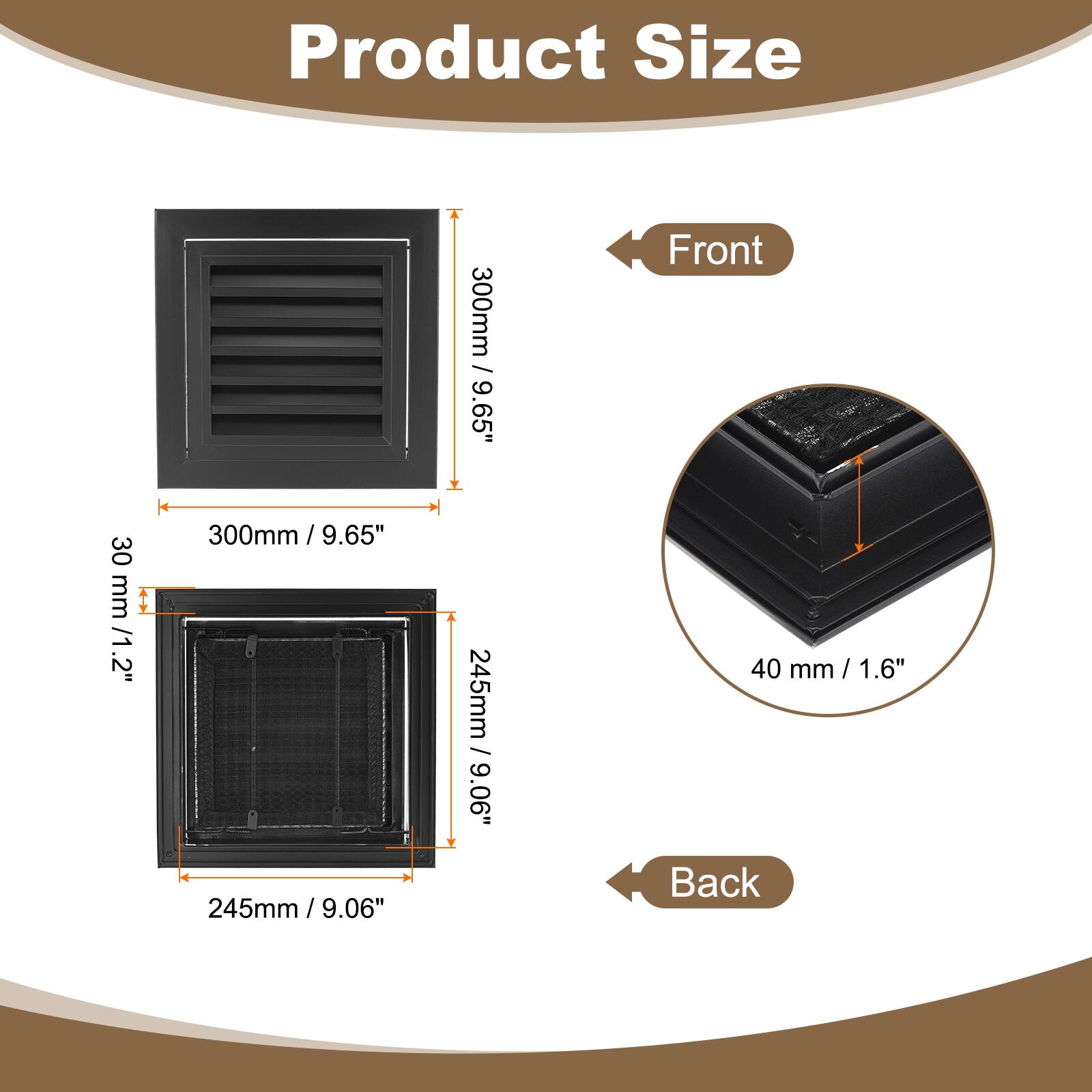 Product Size

Front
- 300mm / 9.65"
- 30mm / 1.2"

Back
- 245mm / 9.06"
- 40mm / 1.6"