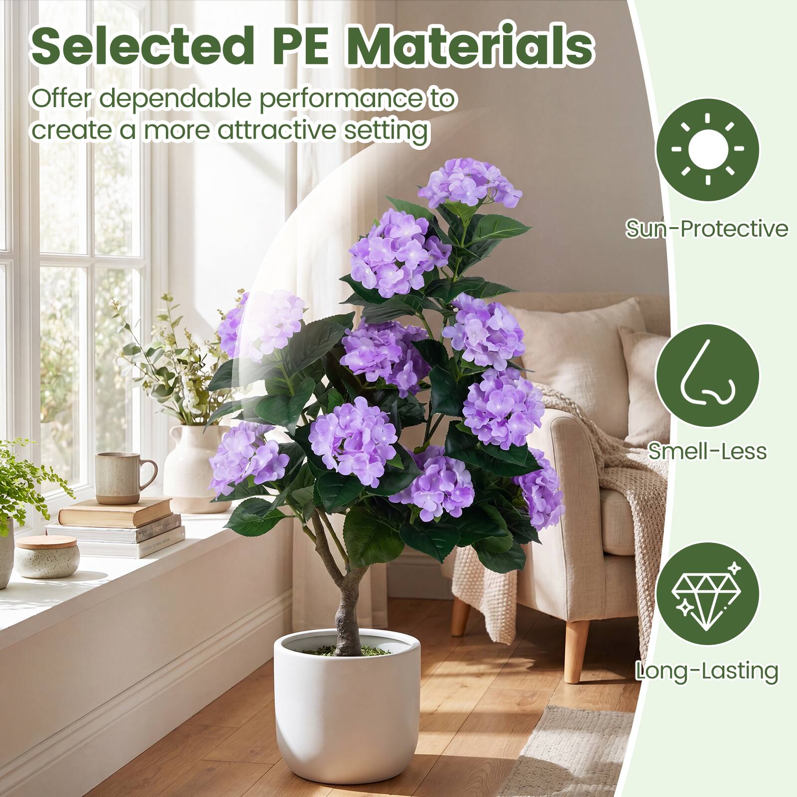 Selected PE Materials  
Offer dependable performance to create a more attractive setting  
Sun-Protective  
Smell-Less  
Long-Lasting