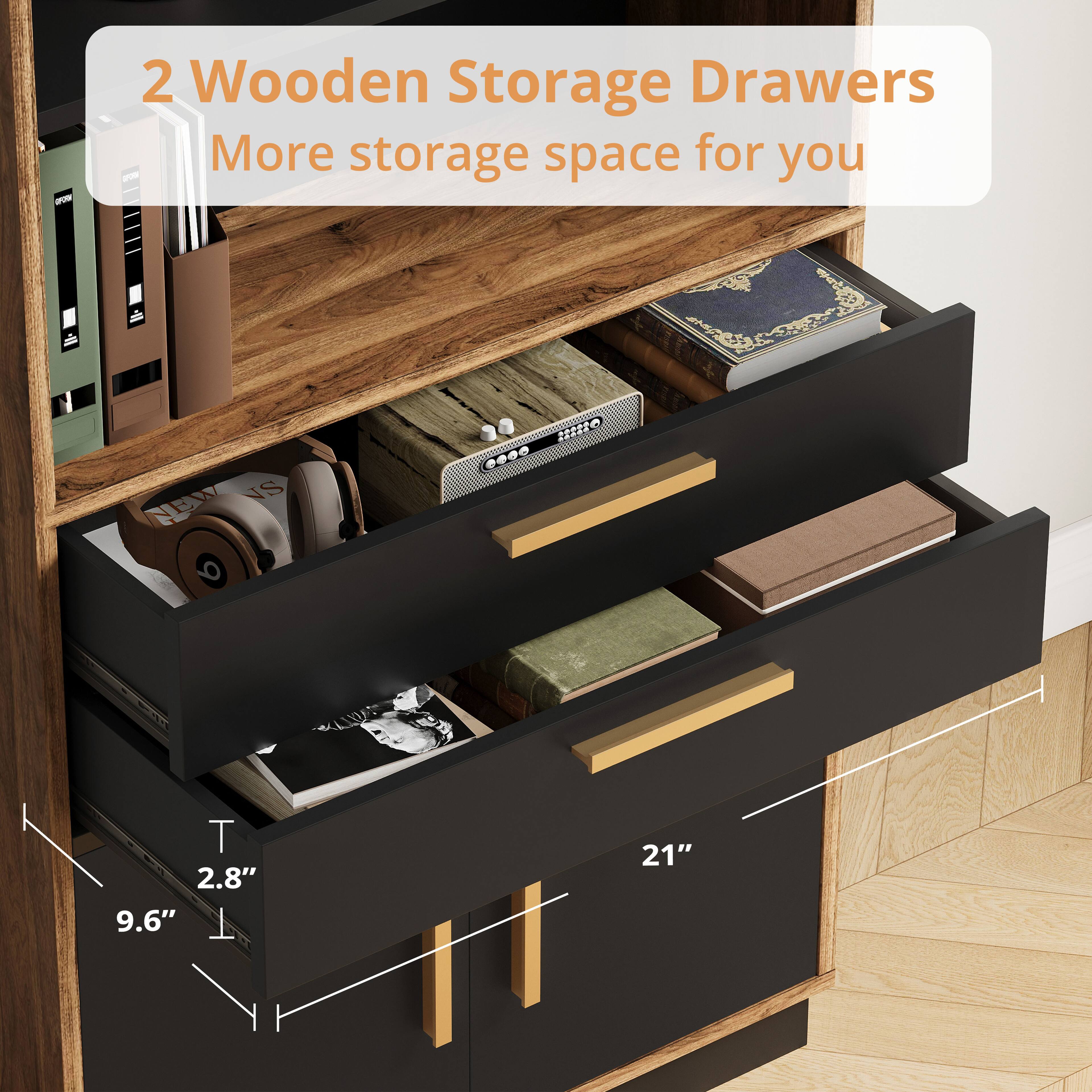 2 Wooden Storage Drawers  
More storage space for you  

2.8"  
9.6"  
21"