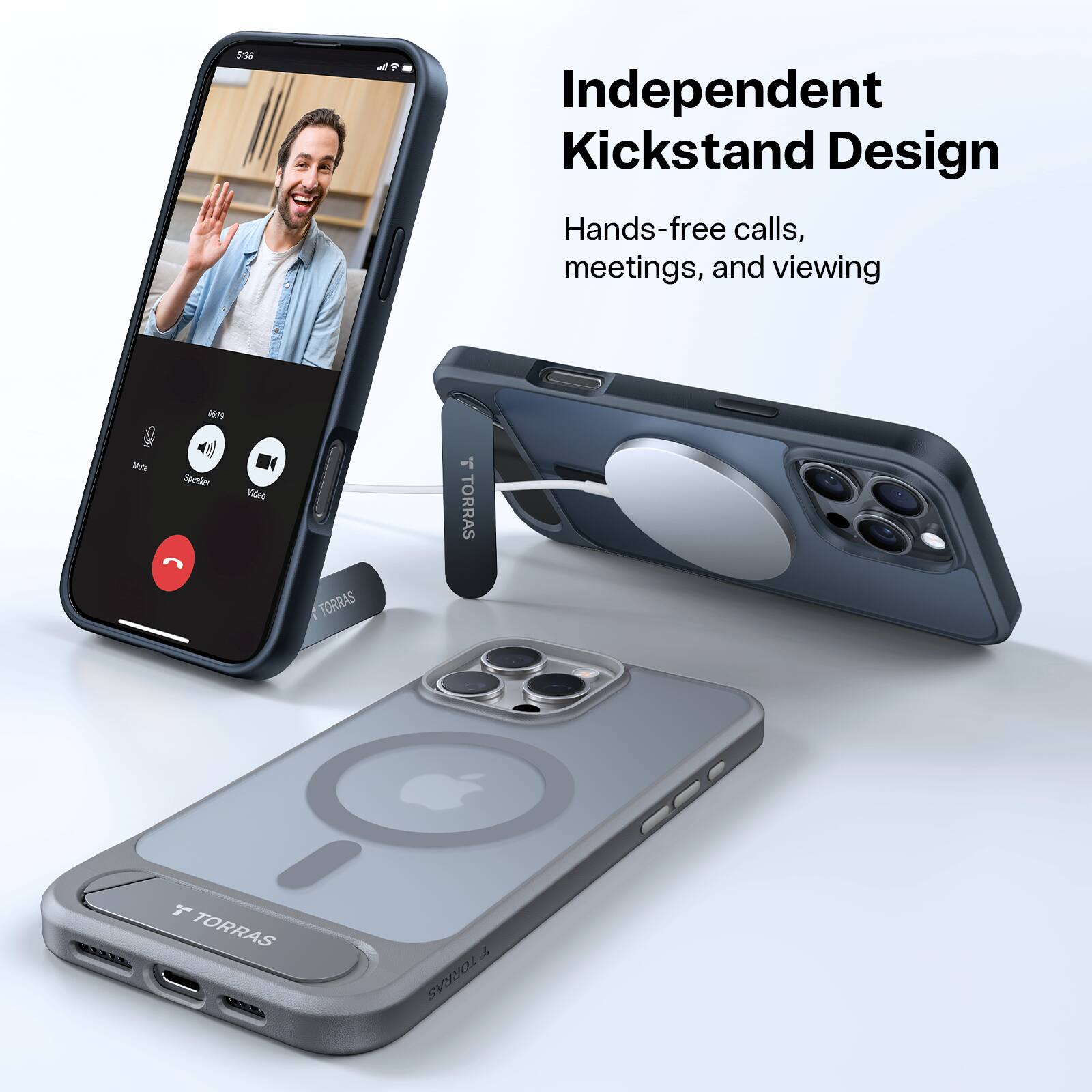 Independent Kickstand Design  
Hands-free calls, meetings, and viewing