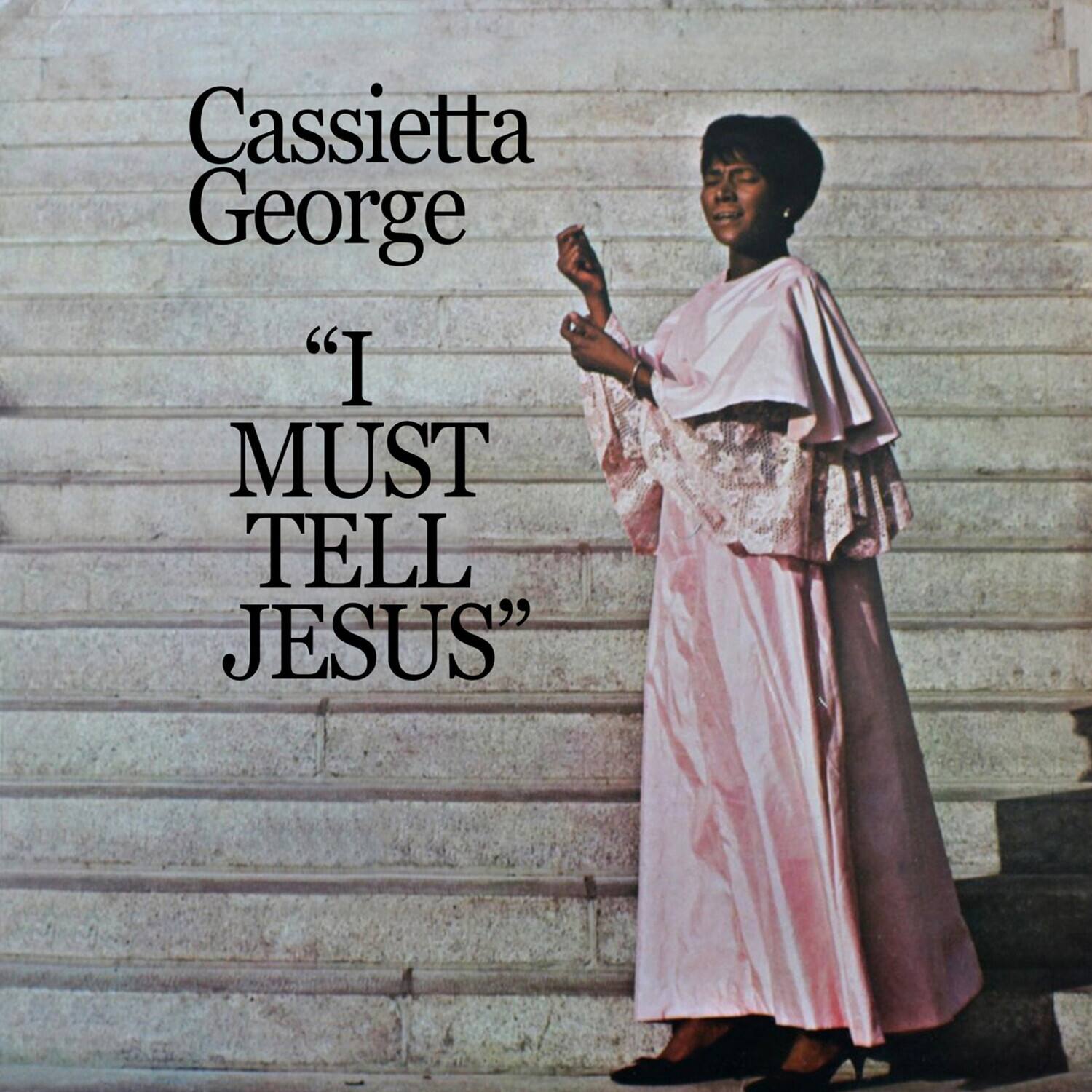 Cassietta George - I Must Tell Jesus   - COMPACT DISCS [CD] price history on PriceWatchPro