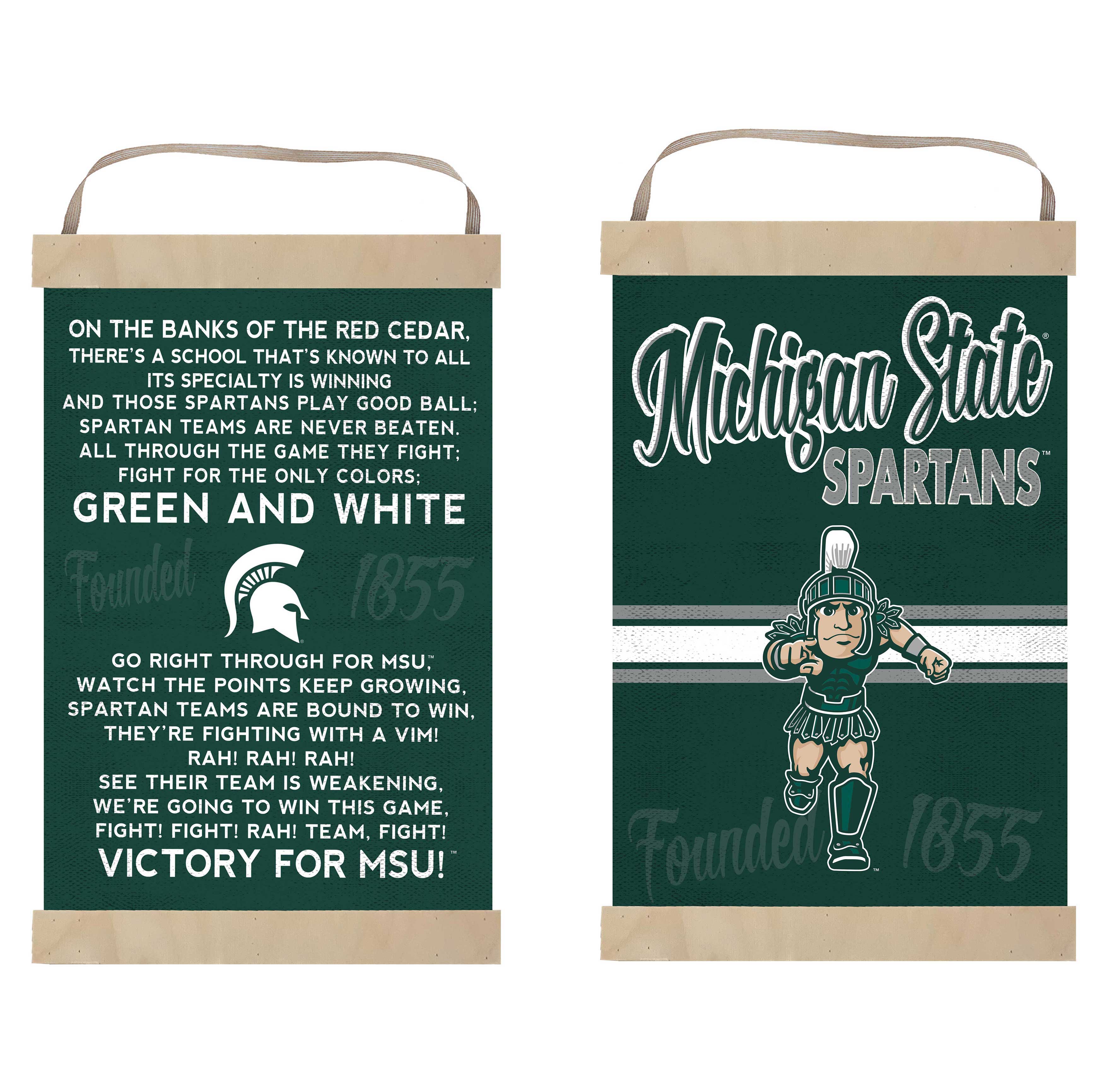 **Left Bag:**

ON THE BANKS OF THE RED CEDAR,  
THERE'S A SCHOOL THAT'S KNOWN TO ALL  
ITS SPECIALTY IS WINNING  
AND THOSE SPARTANS PLAY GOOD BALL;  
SPARTAN TEAMS ARE NEVER BEATEN.  
ALL THROUGH THE GAME THEY FIGHT;  
FIGHT FOR THE ONLY COLORS:  
GREEN AND WHITE  

Founded 1855  

GO RIGHT THROUGH FOR MSU;  
WATCH THE POINTS KEEP GROWING,  
SPARTAN TEAMS ARE BOUND TO WIN.  
THEY'RE FIGHTING WITH A VIM!  
RAH! RAH! RAH!  
SEE THEIR TEAM IS WEAKENING,  
WE'RE GOING TO WIN THIS GAME,  
FIGHT! FIGHT! RAH! TEAM, FIGHT!  
VICTORY FOR MSU!  

**Right Bag:**

Michigan State  
SPARTANS  

Founded 1855