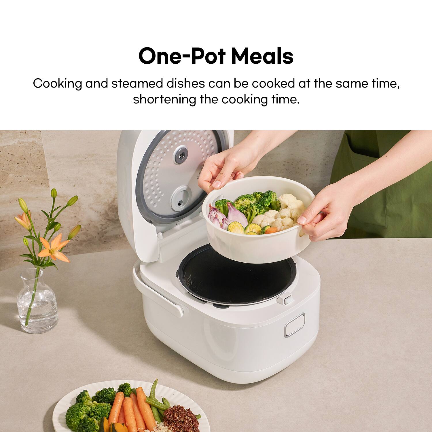 One-Pot Meals

Cooking and steamed dishes can be cooked at the same time, shortening the cooking time.