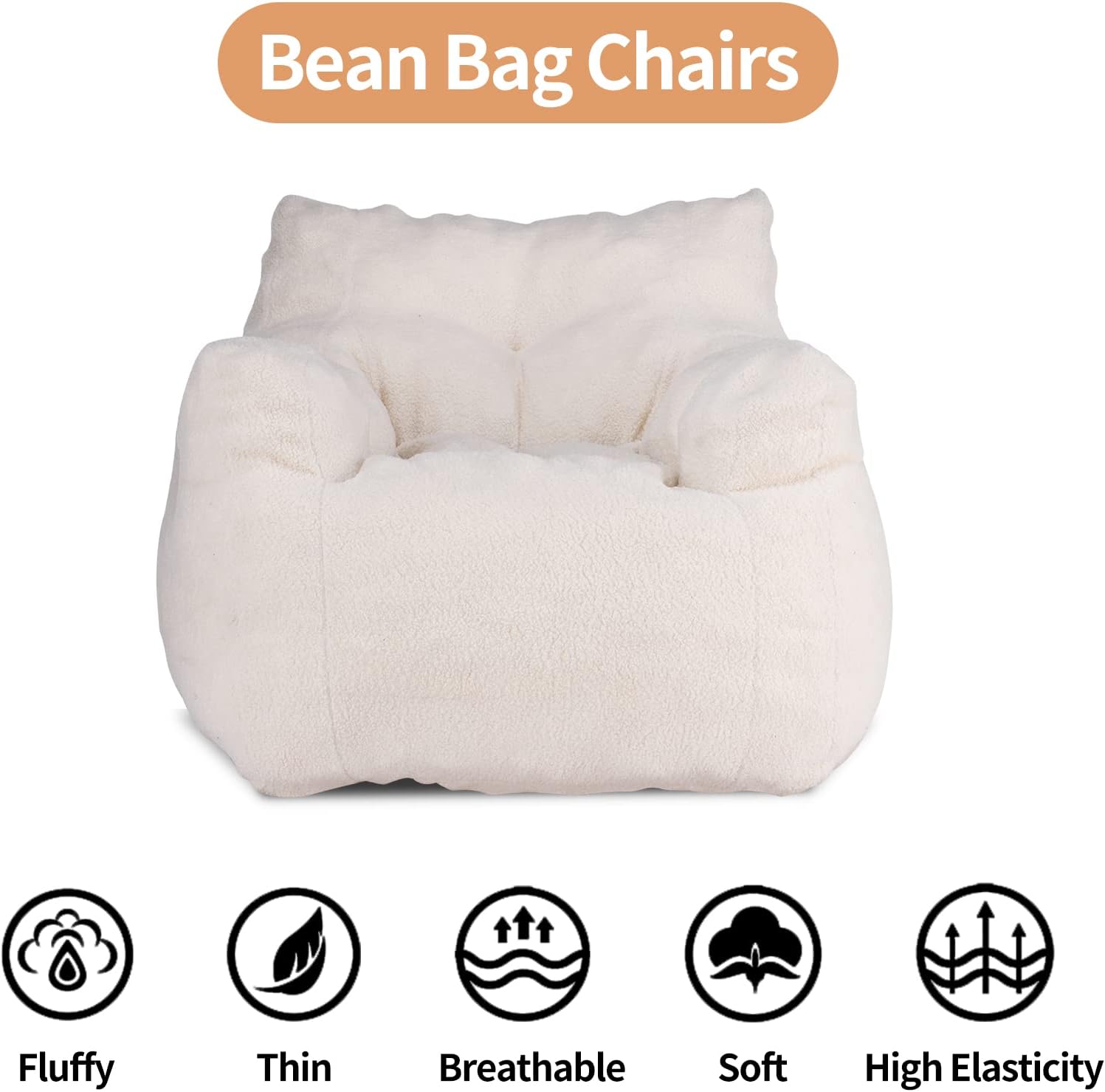 Bean Bag Chairs

- Fluffy
- Thin
- Breathable
- Soft
- High Elasticity