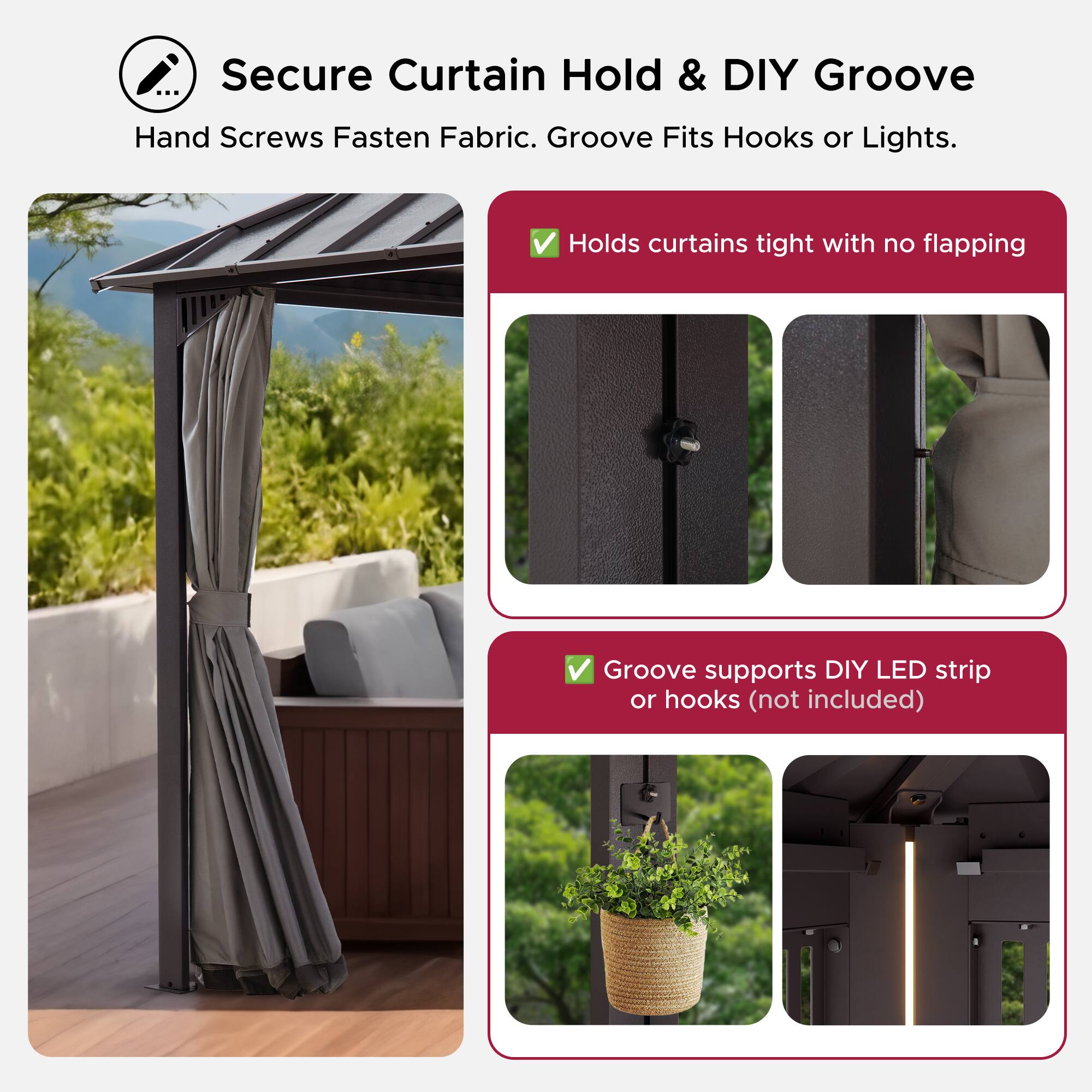 Secure Curtain Hold & DIY Groove  
Hand Screws Fasten Fabric. Groove Fits Hooks or Lights.  

- Holds curtains tight with no flapping  
- Groove supports DIY LED strip or hooks (not included)