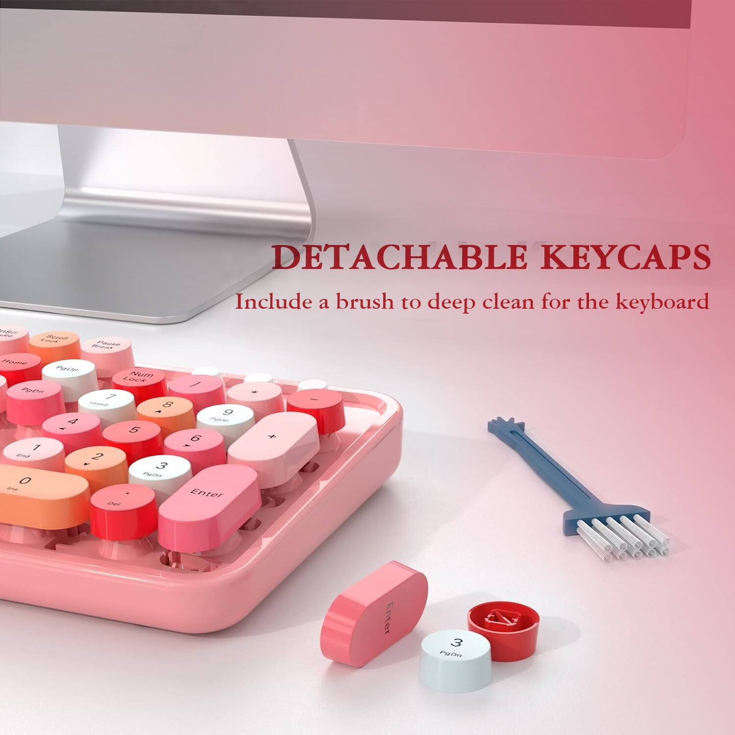 DETACHABLE KEYCAPS  
Include a brush to deep clean for the keyboard