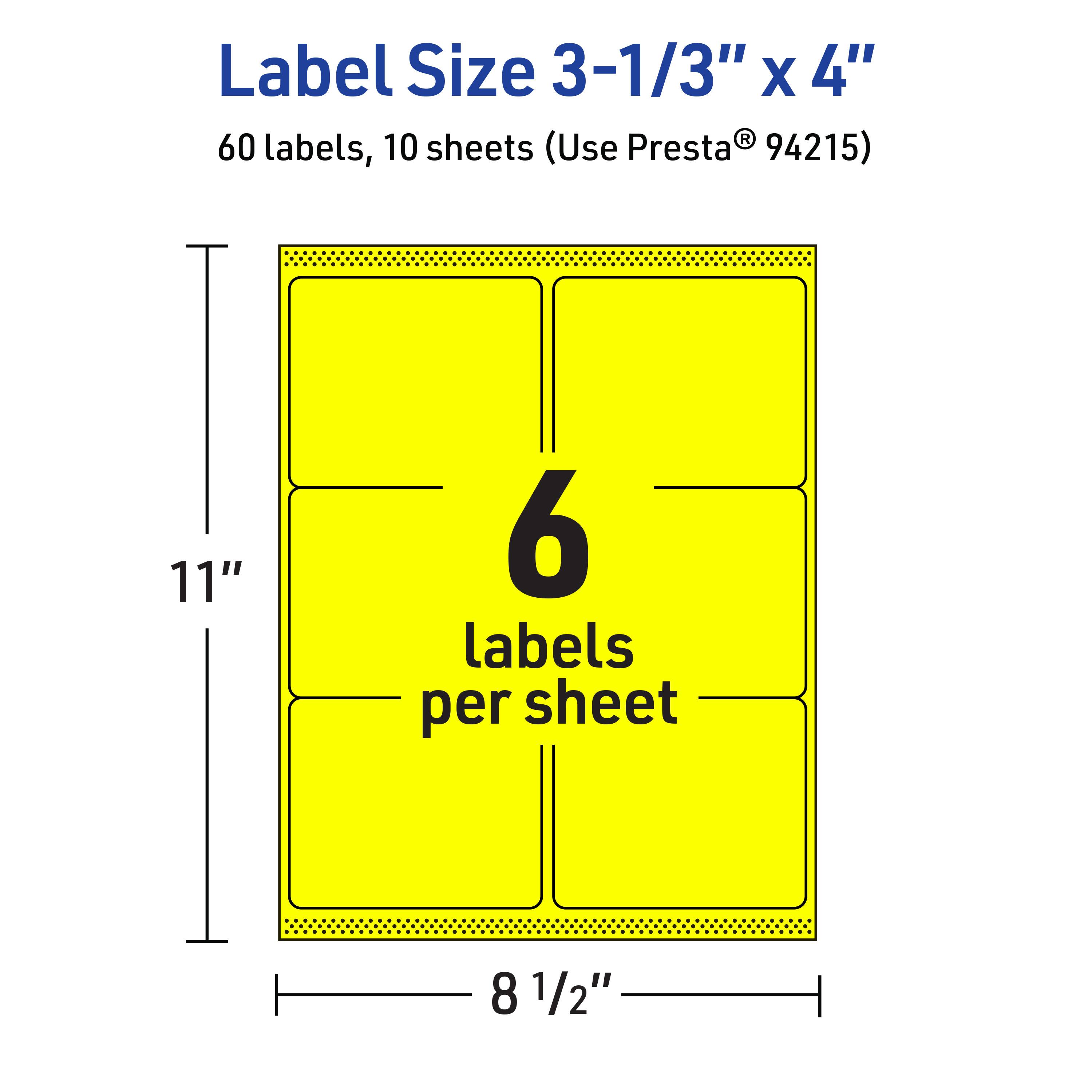 Label Size 3-1/3" x 4"  
60 labels, 10 sheets (Use Presta® 94215)  
11" x 8 1/2"  
6 labels per sheet