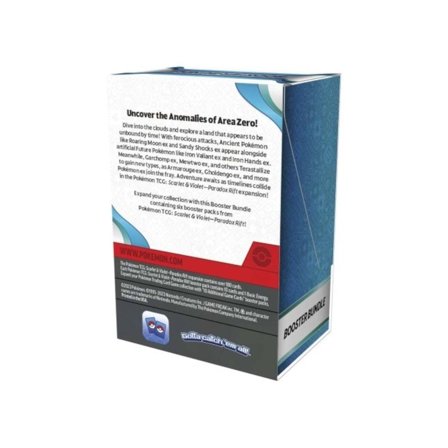 Uncover the Anomalies of Area Zero!

Dive into the clouds and explore a land that appears to be unbound by time! With ferocious attacks, Ancient Pokémon like Roaring Moon ex and Sandy Shocks ex appear alongside artificial Future Pokémon like Mewtwo ex, and Iron Hands ex. Meanwhile, Gardevoir ex, Iron Valiant ex, and others join the fray. Adventure awaits as timelines collide in the Pokémon TCG: Scarlet & Violet—Paradox Rift expansion!

Expand your collection with this Booster Bundle containing six booster packs from Pokémon TCG: Scarlet & Violet—Paradox Rift!

www.pokemon.com

The Pokémon TCG: Scarlet & Violet—Paradox Rift expansion creates a new dimension of gameplay with 10 additional Pokémon, 10 new Pokémon VSTAR, and 10 new Pokémon VMAX. The set includes 180 cards: 10 Basic Energy cards, 10 Game Card packs, 100 Pokémon cards, 100 Pokémon VSTAR cards, 10 Pokémon VMAX cards, and 10 character cards. ©1995-2023 Nintendo/Creatures Inc./GAME FREAK inc. ©1995-2023