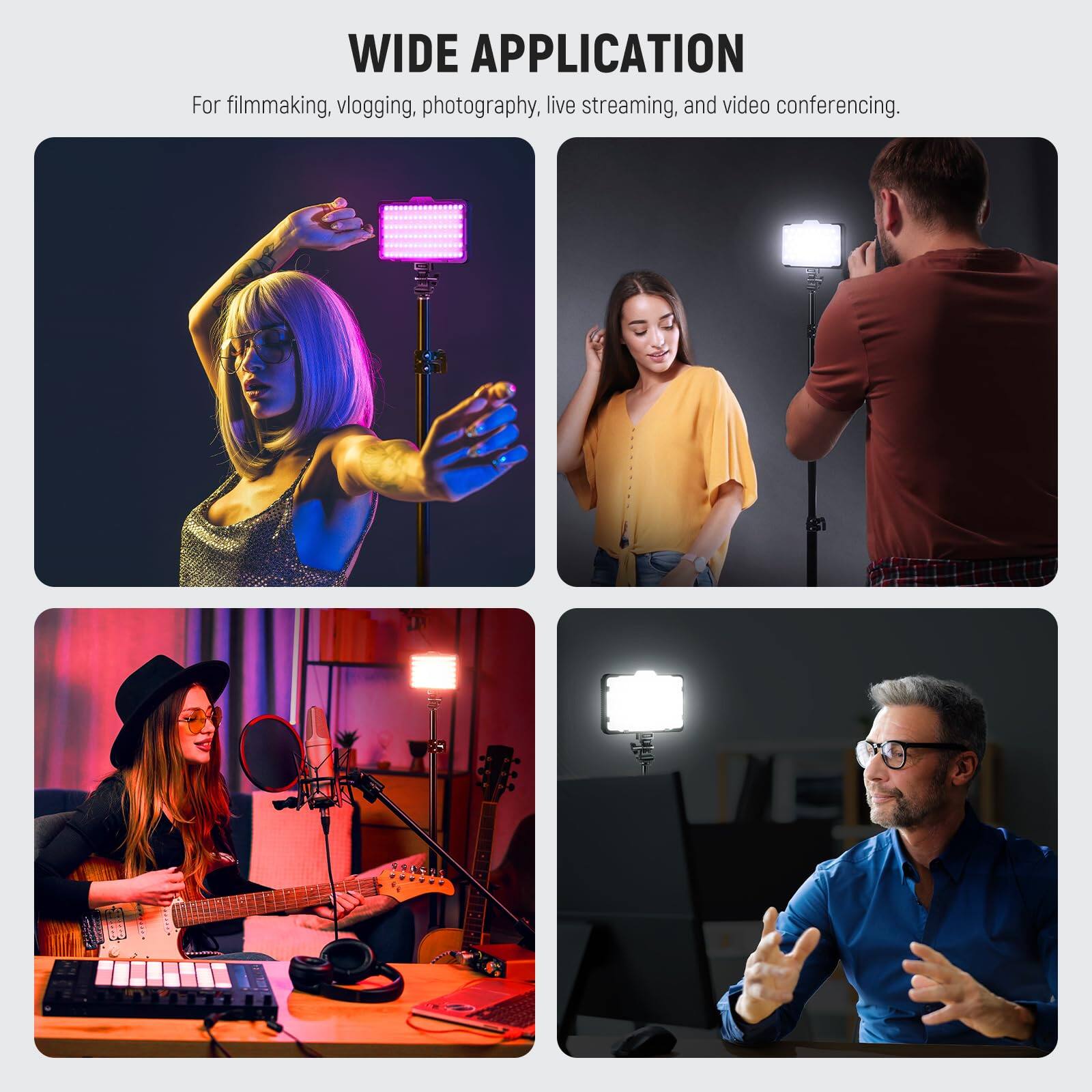 WIDE APPLICATION

For filmmaking, vlogging, photography, live streaming, and video conferencing.