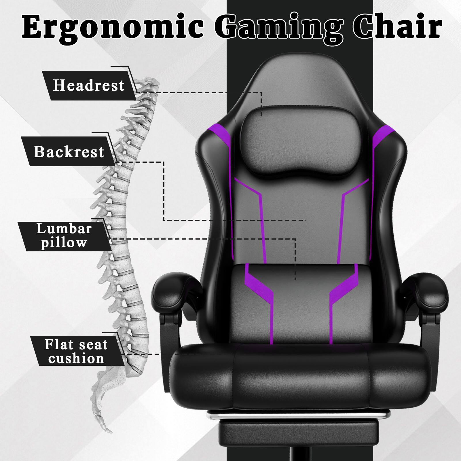 Ergonomic Gaming Chair

- Headrest
- Backrest
- Lumbar pillow
- Flat seat cushion