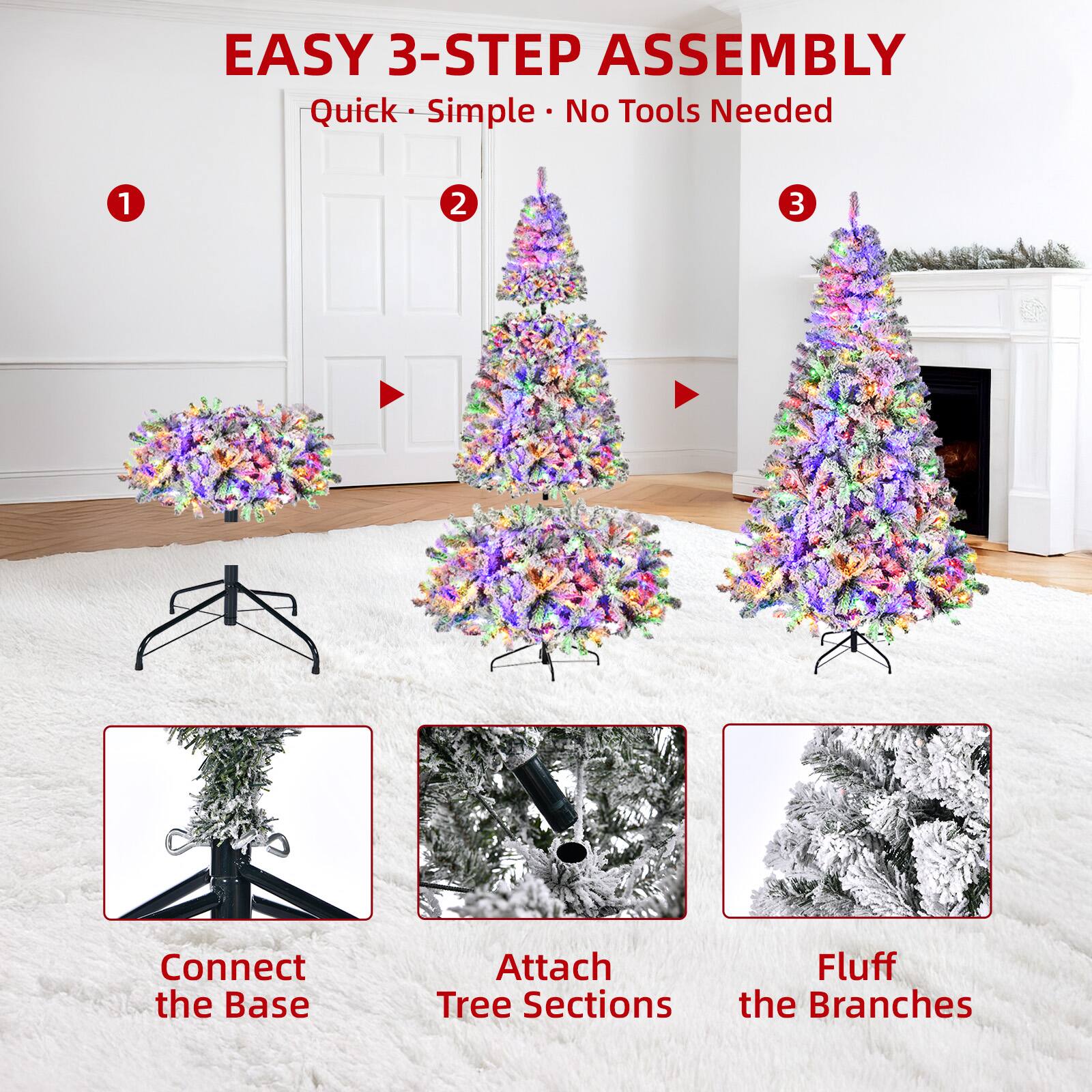 EASY 3-STEP ASSEMBLY  
Quick • Simple • No Tools Needed  

1. Connect the Base  
2. Attach Tree Sections  
3. Fluff the Branches