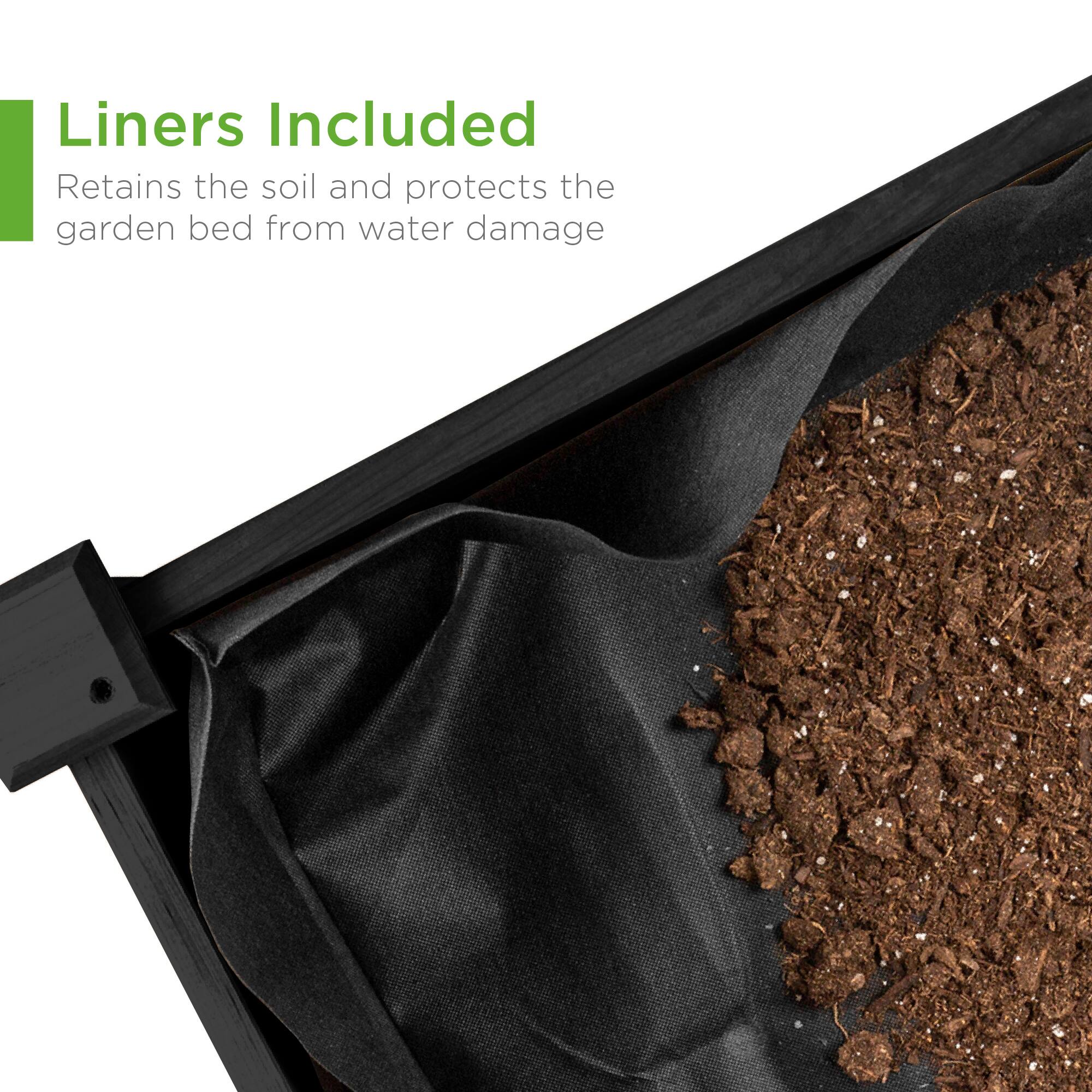Liners Included  
Retains the soil and protects the garden bed from water damage