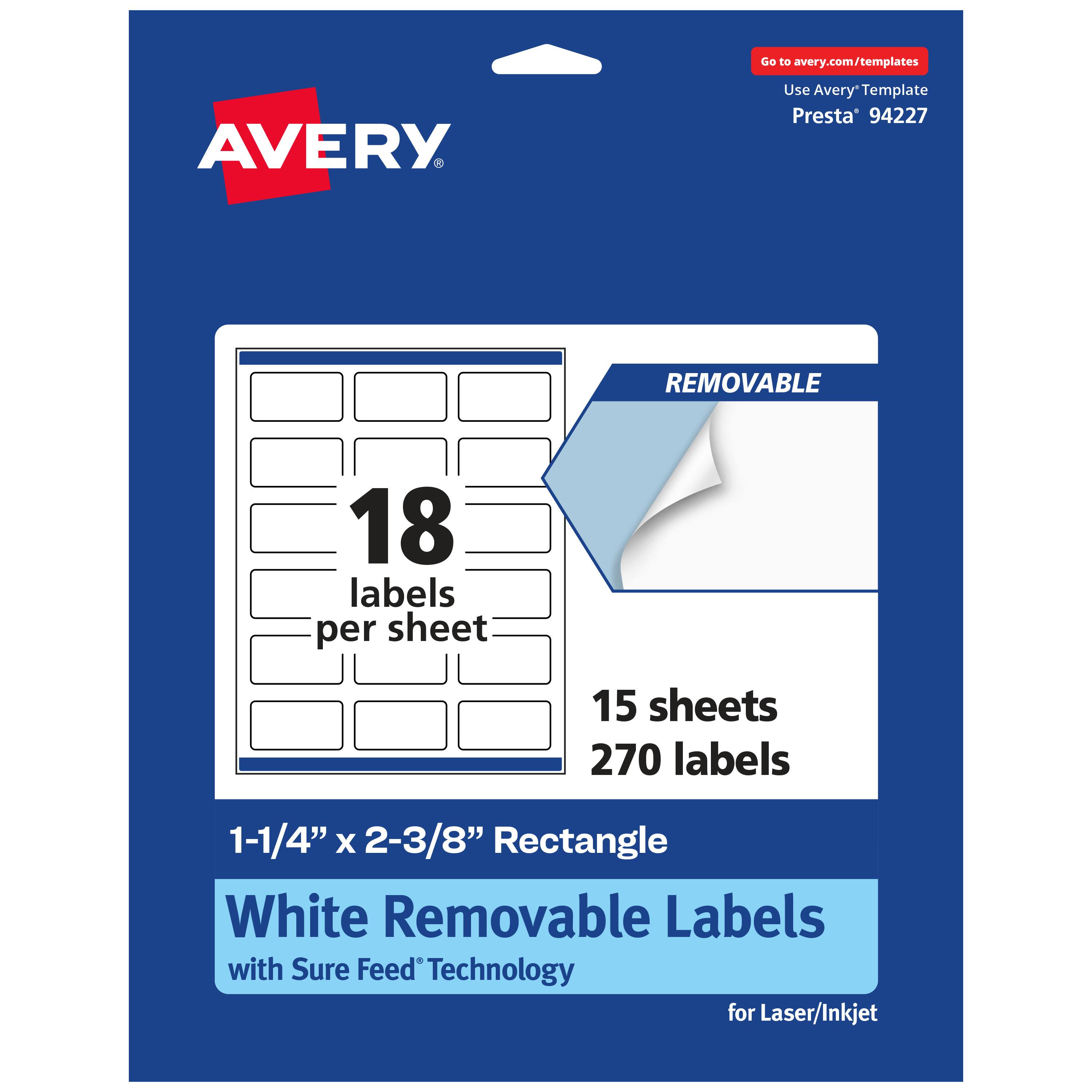 Go to avery.com/templates  
AVERY  
Use Avery Template Presta* 94227  
18 labels per sheet  
15 sheets  
270 labels  
1-1/4" x 2-3/8" Rectangle  
White Removable Labels with Sure Feed Technology for Laser/Inkjet