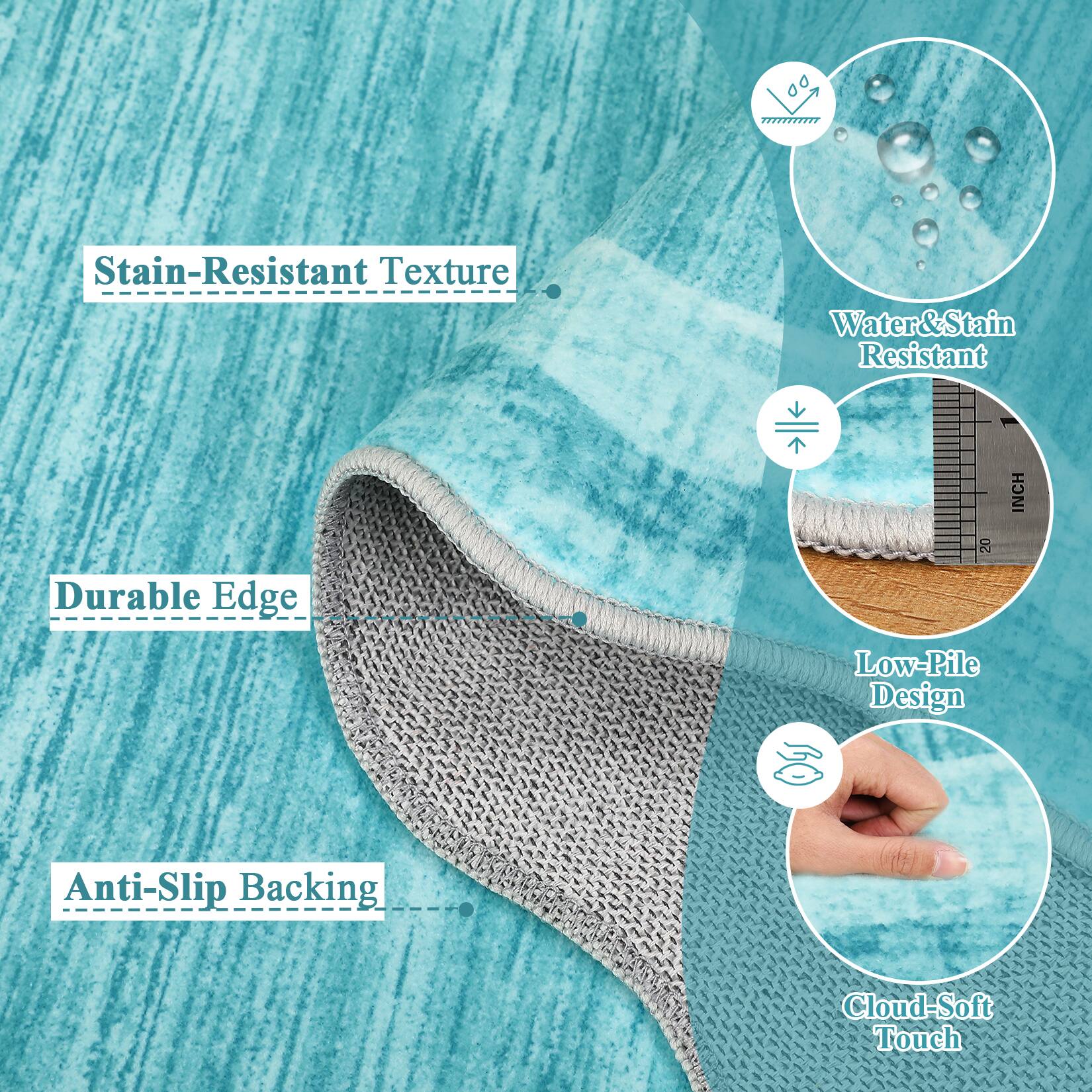 - Stain-Resistant Texture
- Water & Stain Resistant
- Durable Edge
- Low-Pile Design
- Anti-Slip Backing
- Cloud-Soft Touch