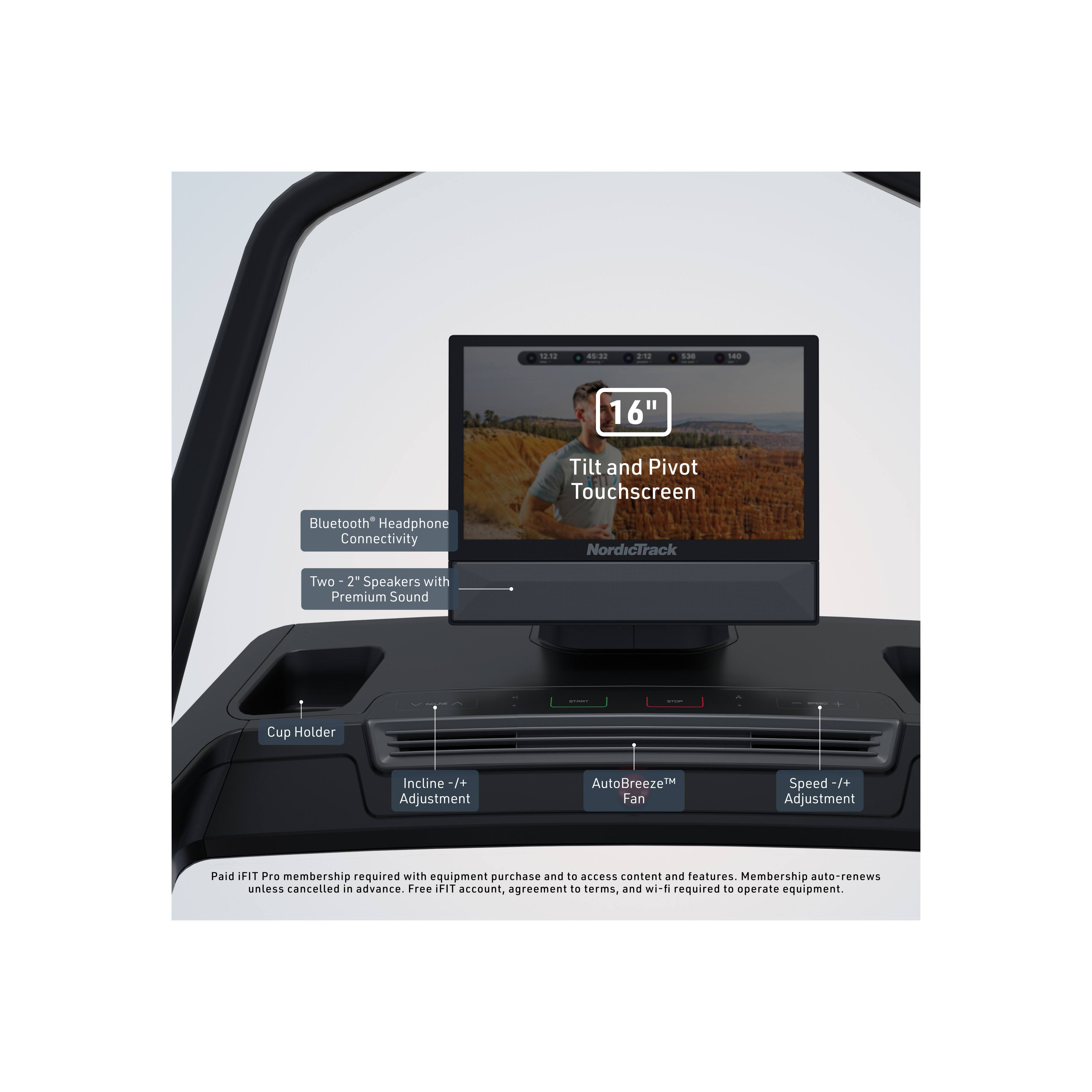 1. 4.01" Tilt and Pivot Touchscreen Bluetooth Headphone Connectivity
2. NordicTrack Two 2" Speakers with Premium Sound
3. Cup Holder
4. Incline /+ Adjustment
5. AutoBreeze™ Fan Speed -/+ Adjustment
6. Paid IFIT Pro membership required with equipment purchase to access content and features. Membership auto-renews unless cancelled in advance. Free IFIT account, agreement to terms, and wi-fi required to operate equipment.