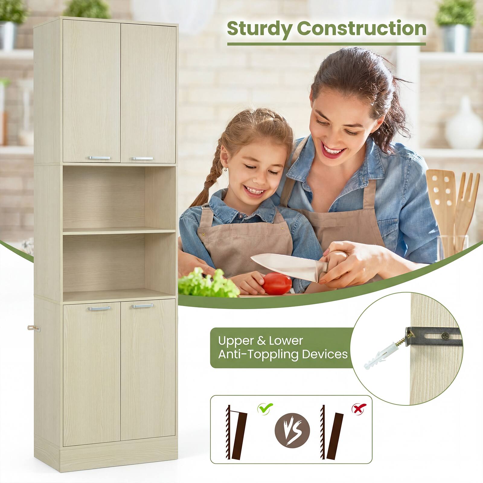 Sturdy Construction  
Upper & Lower Anti-Toppling Devices