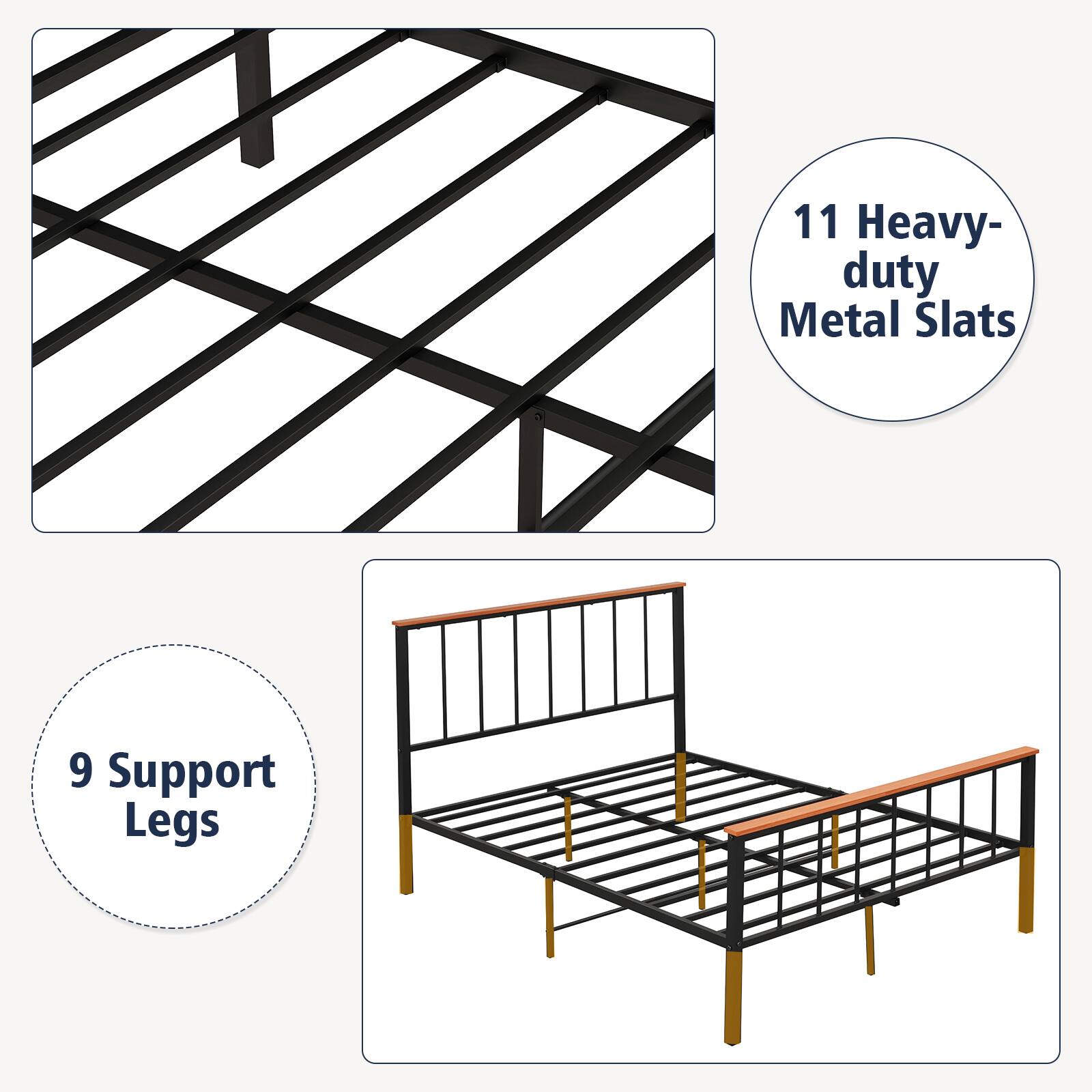 11 Heavy-duty Metal Slats
9 Support Legs