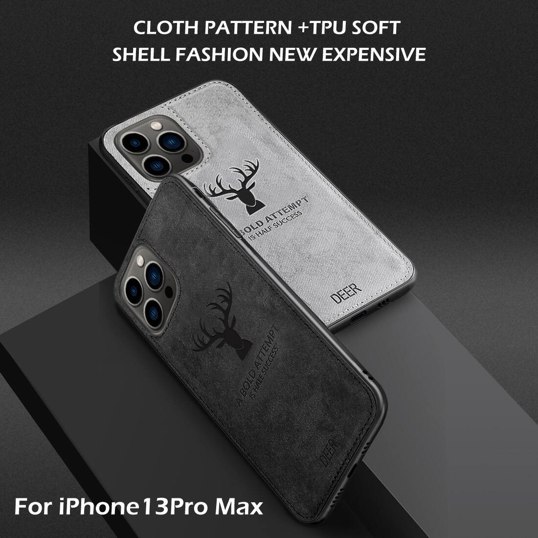CLOTH PATTERN +TPU SOFT SHELL FASHION NEW EXPENSIVE

For iPhone 13Pro Max

DEER

A BOLD ATTEMPT IS HALF SUCCESS

DEER