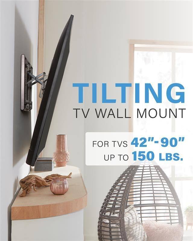 TILTING TV WALL MOUNT
FOR TVS 42"-90"
UP TO 150 LBS.