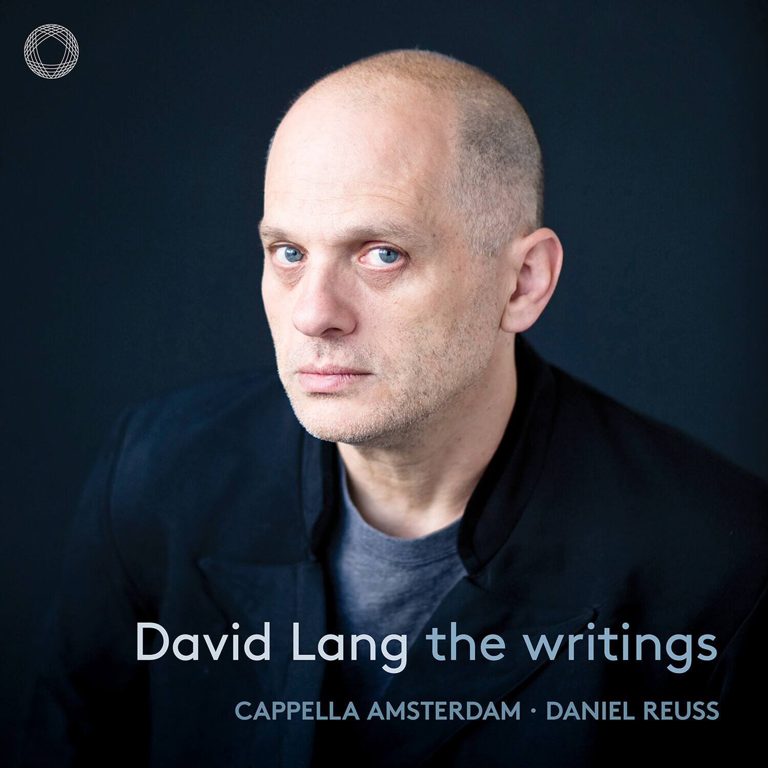 David Lang the writings  
Cappella Amsterdam • Daniel Reuss