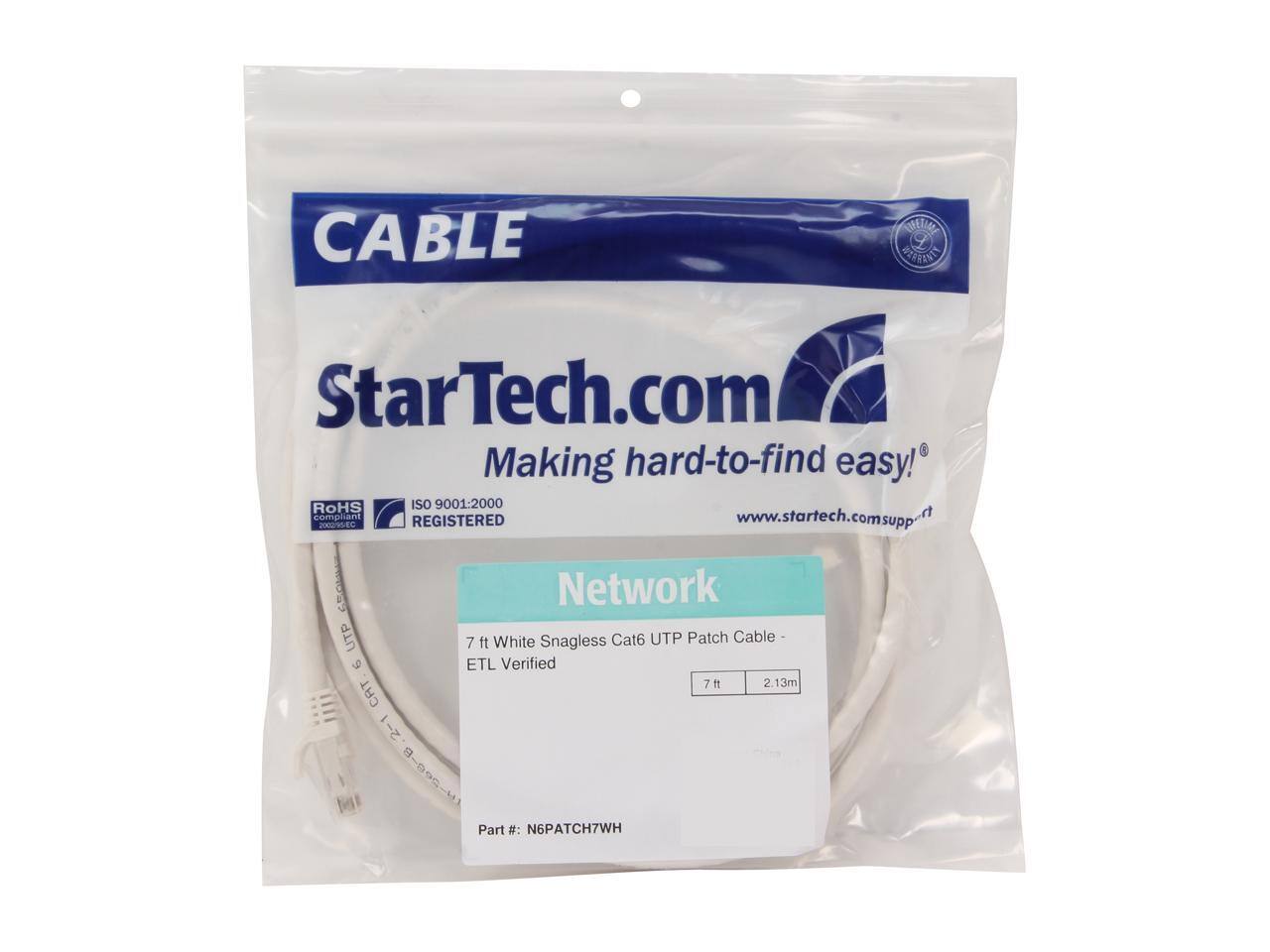 CABLE  
StarTech.com  
Making hard-to-find easy!  
RoHS ISO 9001-2000 compliant  
REGISTERED  
www.startech.comsupp.rt  

Network  
7 ft White Snagless Cat6 UTP Patch Cable  
ETL Verified  
7 ft 2.13m  
Part #: N6PATCH7WH