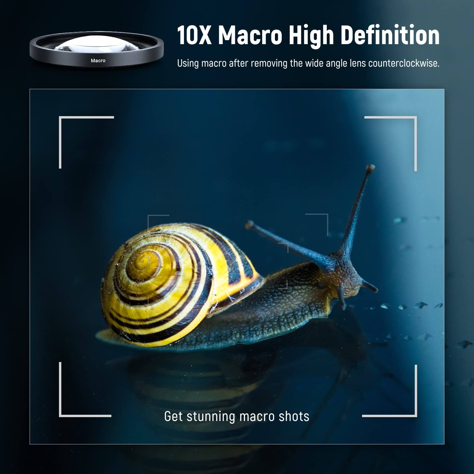 10X Macro High Definition  
Using macro after removing the wide angle lens counterclockwise.  
Get stunning macro shots