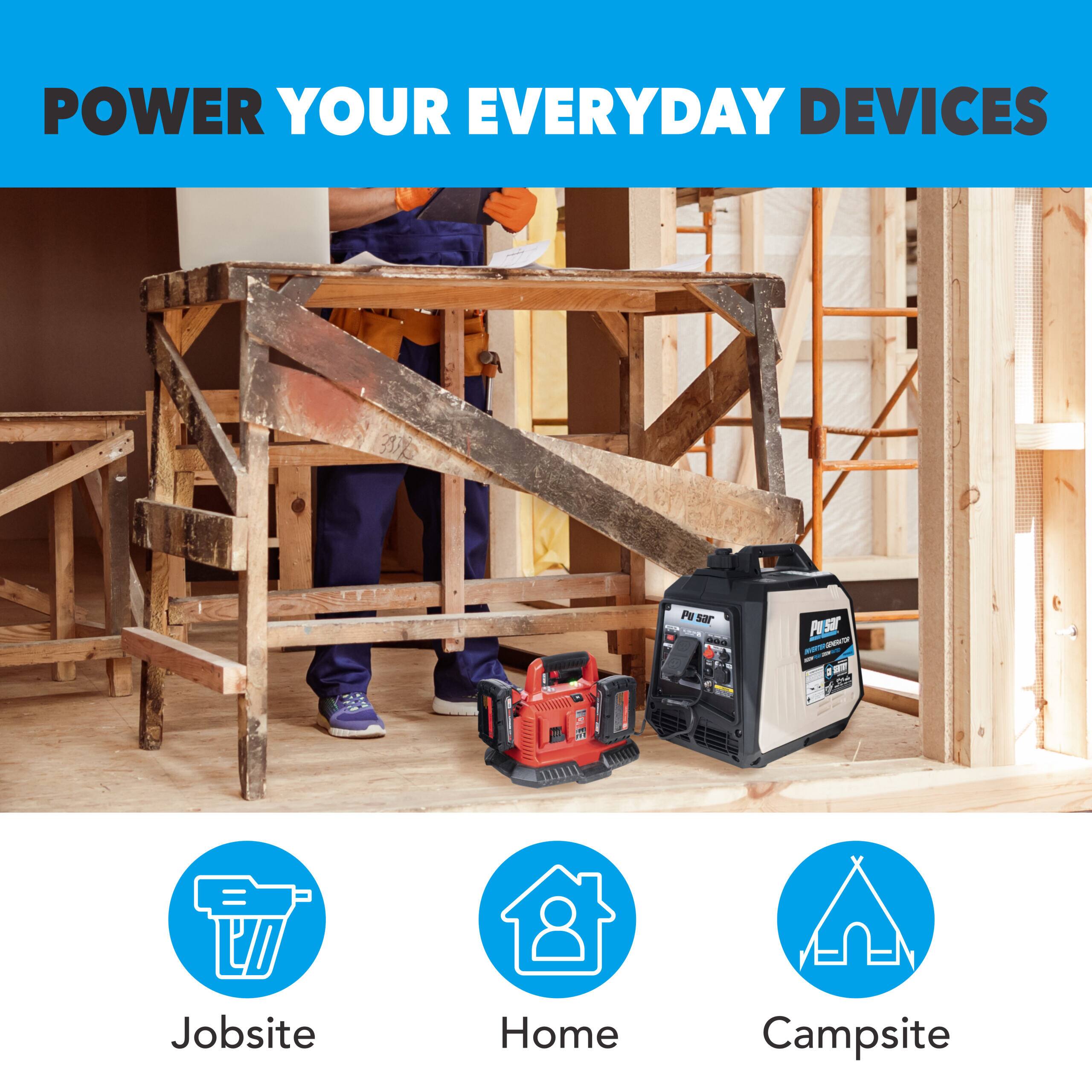 POWER YOUR EVERYDAY DEVICES

MS Pe sar - PSr - 2

Jobsite Home Campsite