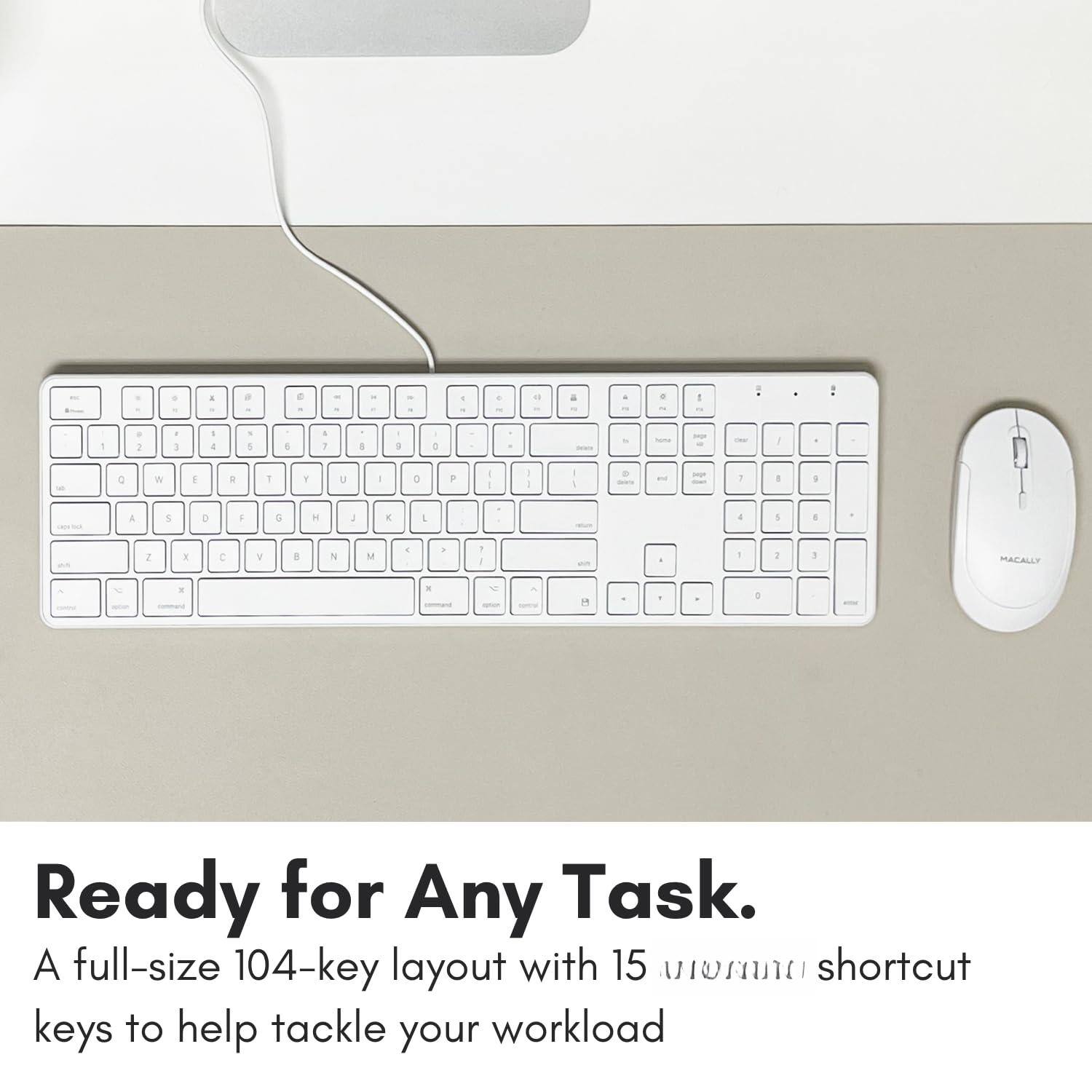 Ready for Any Task.  
A full-size 104-key layout with 15 shortcut keys to help tackle your workload