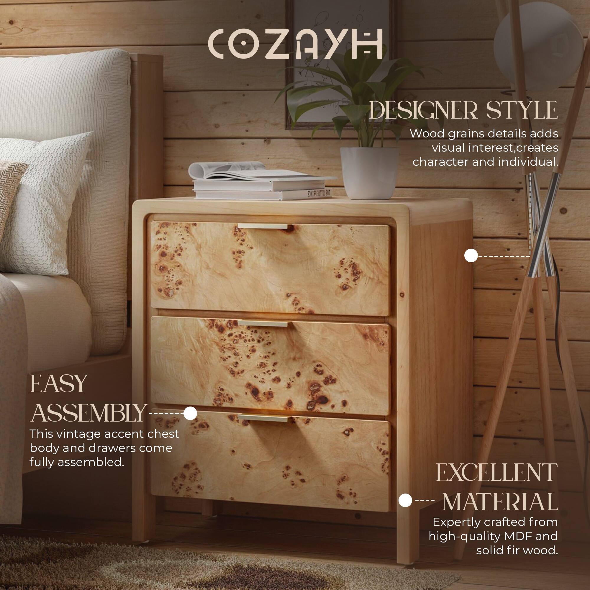 COZAYH DESIGNER STYLE  
Wood grains details add visual interest, creating character and individuality.  

EASY ASSEMBLY  
This vintage accent chest body and drawers come fully assembled.  

EXCELLENT MATERIAL  
Expertly crafted from high-quality MDF and solid fir wood.