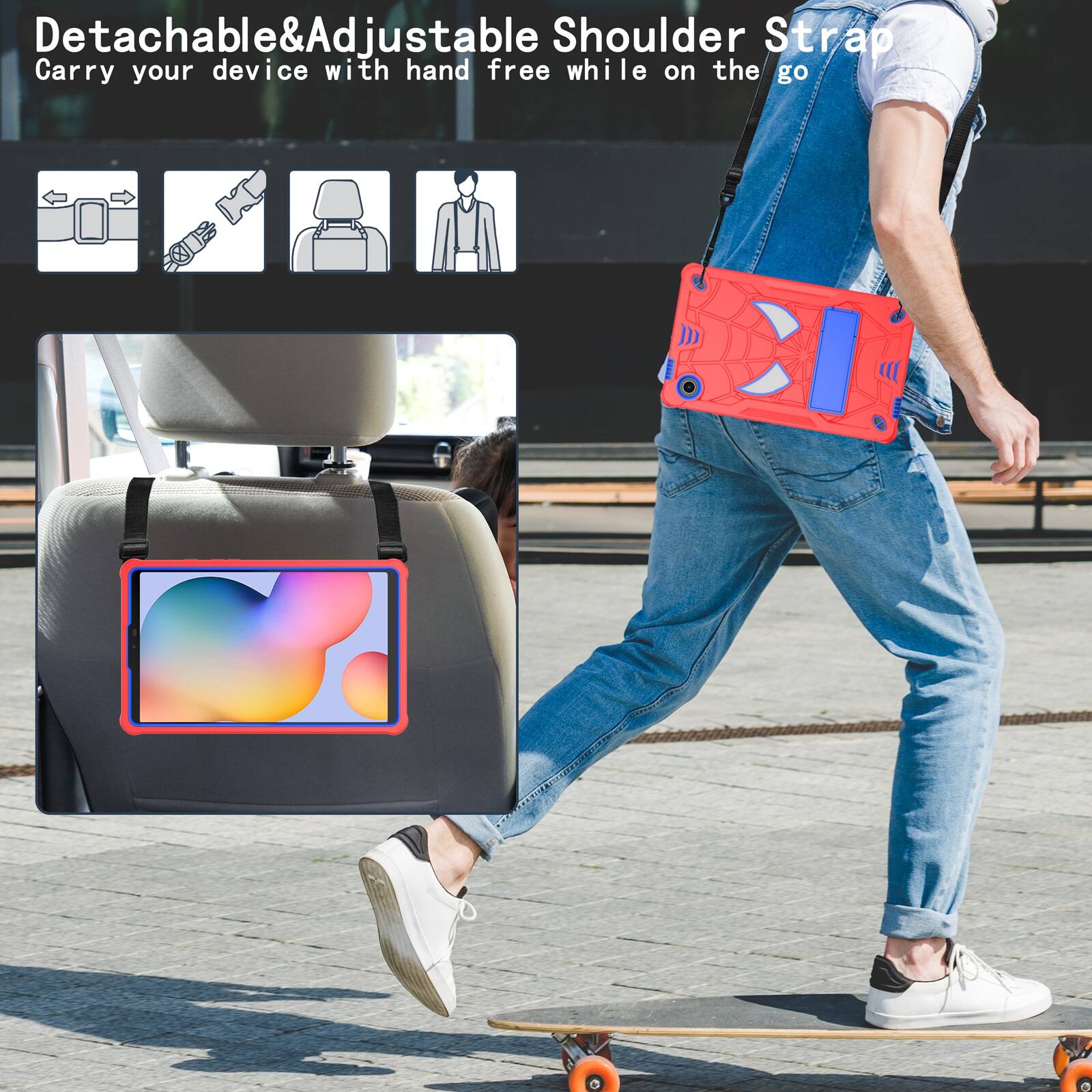 Detachable & Adjustable Shoulder Strap  
Carry your device with hand free while on the go