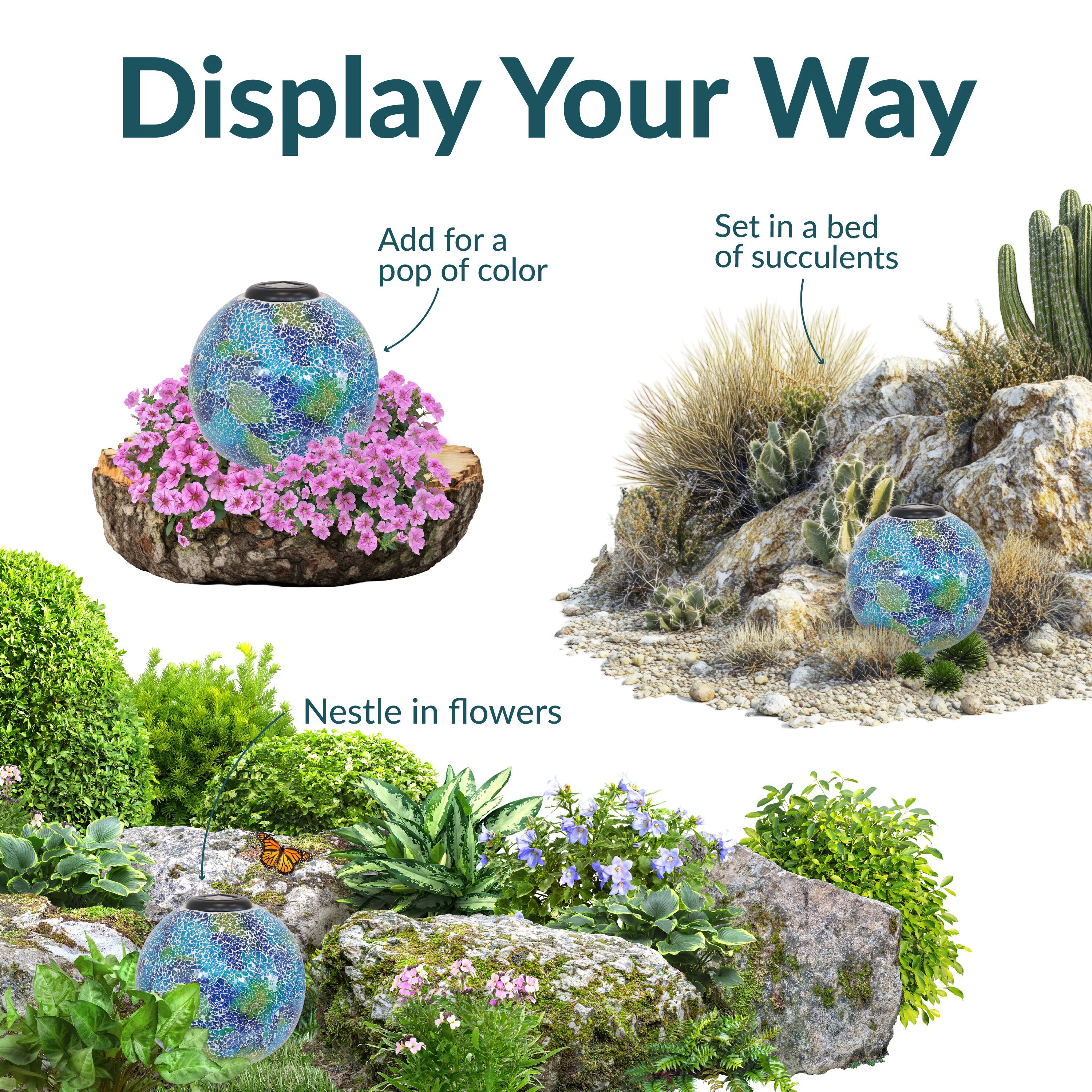 Display Your Way

- Add for a pop of color
- Set in a bed of succulents
- Nestle in flowers