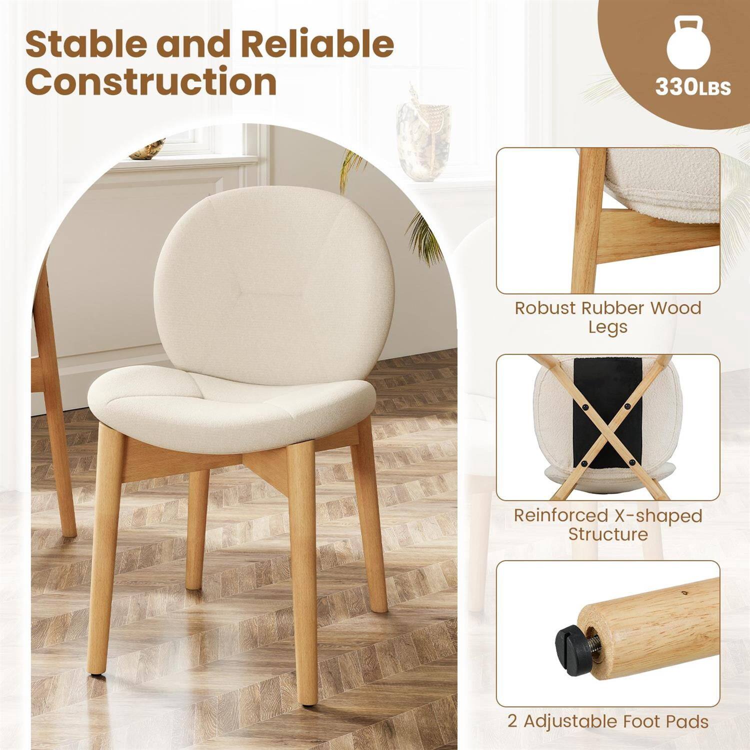 Stable and Reliable Construction

- 330LBS
- Robust Rubber Wood Legs
- Reinforced X-shaped Structure
- 2 Adjustable Foot Pads