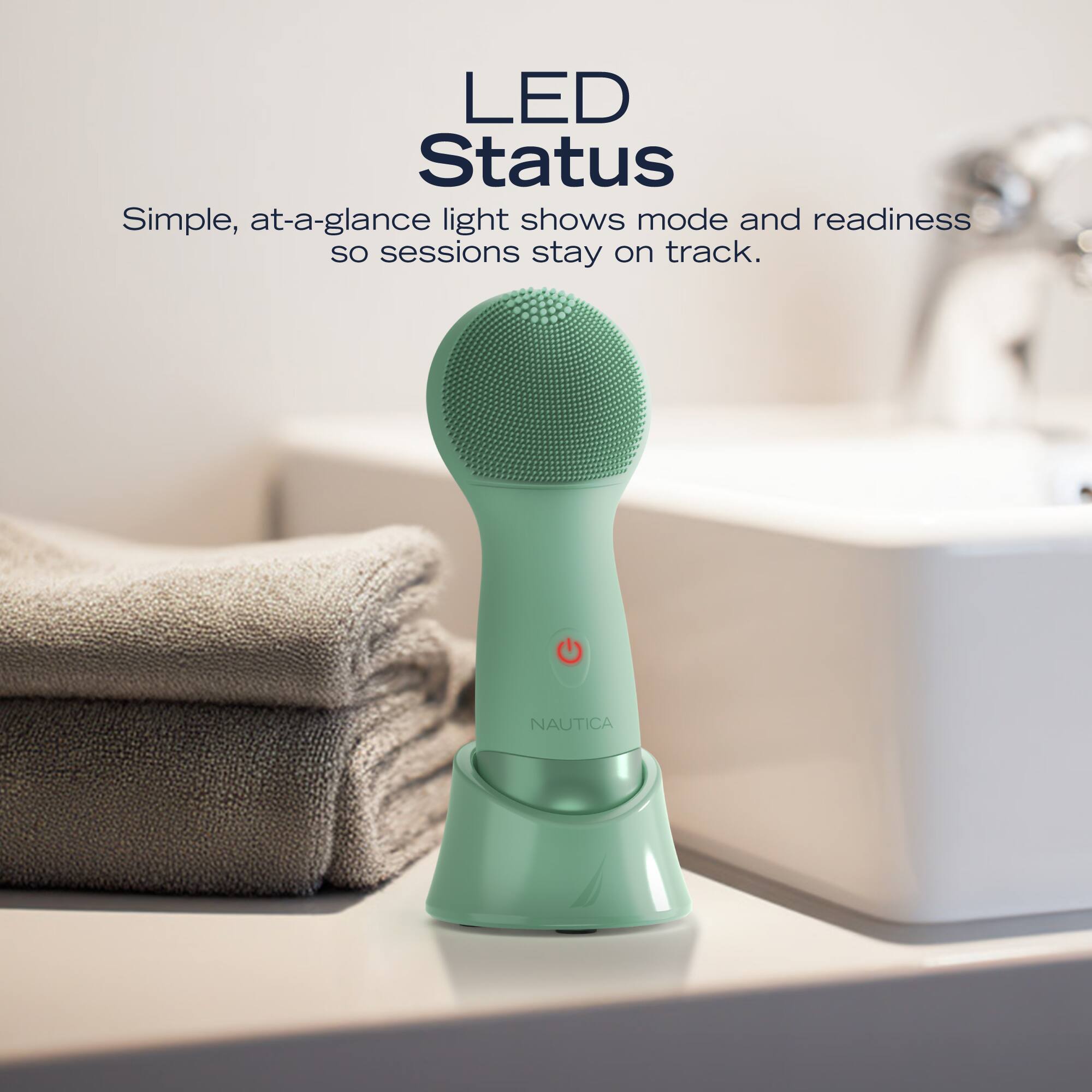 LED Status  
Simple, at-a-glance light shows mode and readiness so sessions stay on track.  
NAUTICA