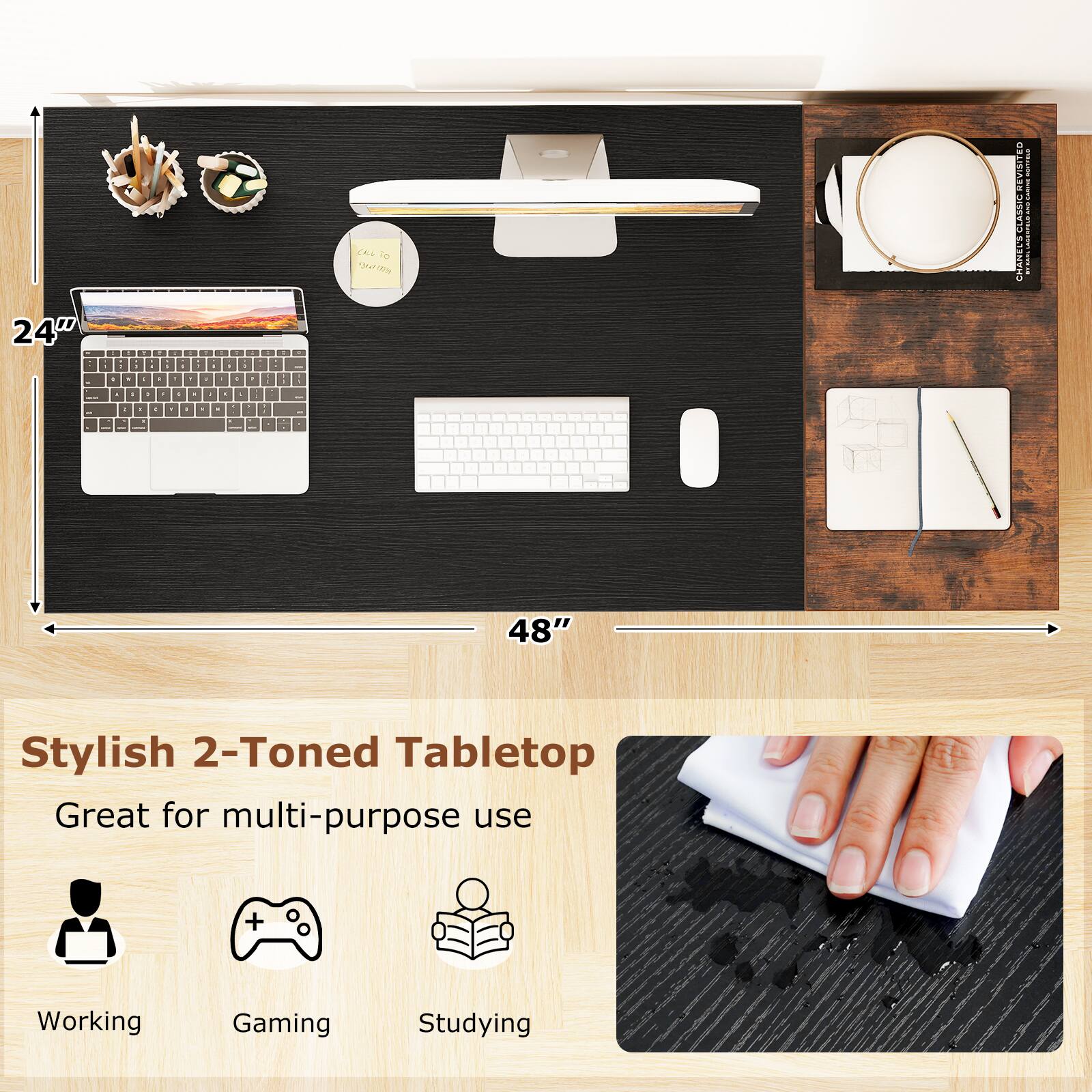 Stylish 2-Toned Tabletop  
Great for multi-purpose use  
Working  
Gaming  
Studying  

24"  
48"