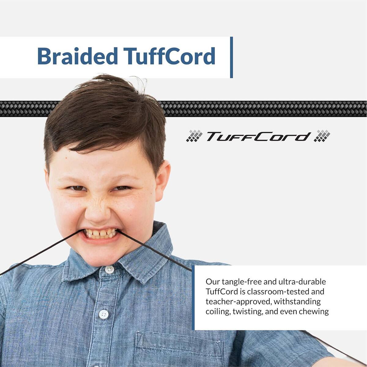 Braided TuffCord

Our tangle-free and ultra-durable TuffCord is classroom-tested and teacher-approved, withstanding coiling, twisting, and even chewing