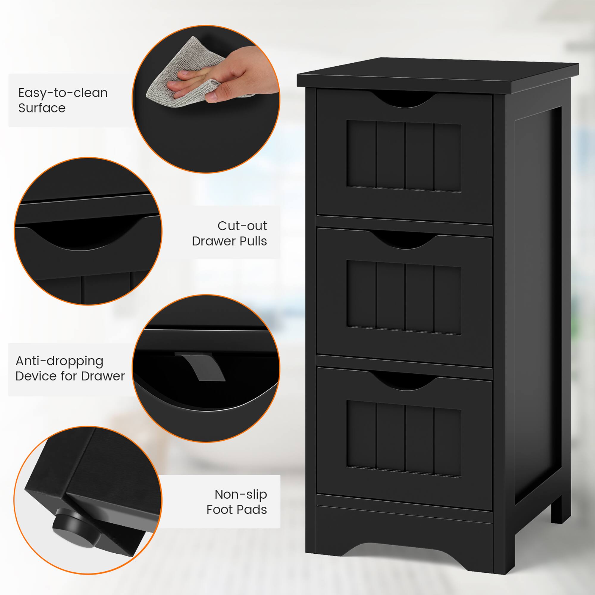 Easy-to-clean Surface  
Cut-out Drawer Pulls  
Anti-dropping Device for Drawer  
Non-slip Foot Pads